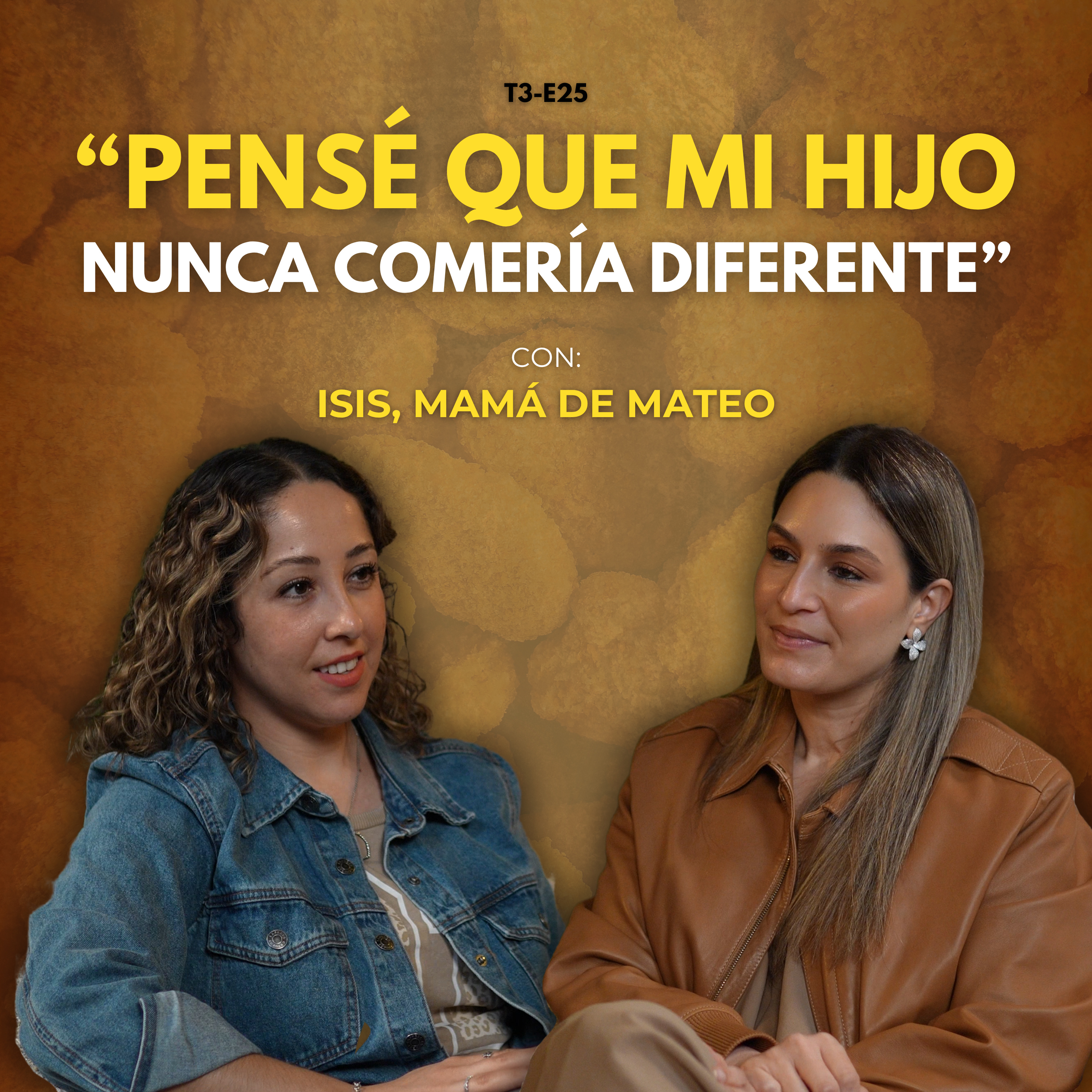 T3-E25: Tres años después del tratamiento... | Isis, la mamá de Mateo