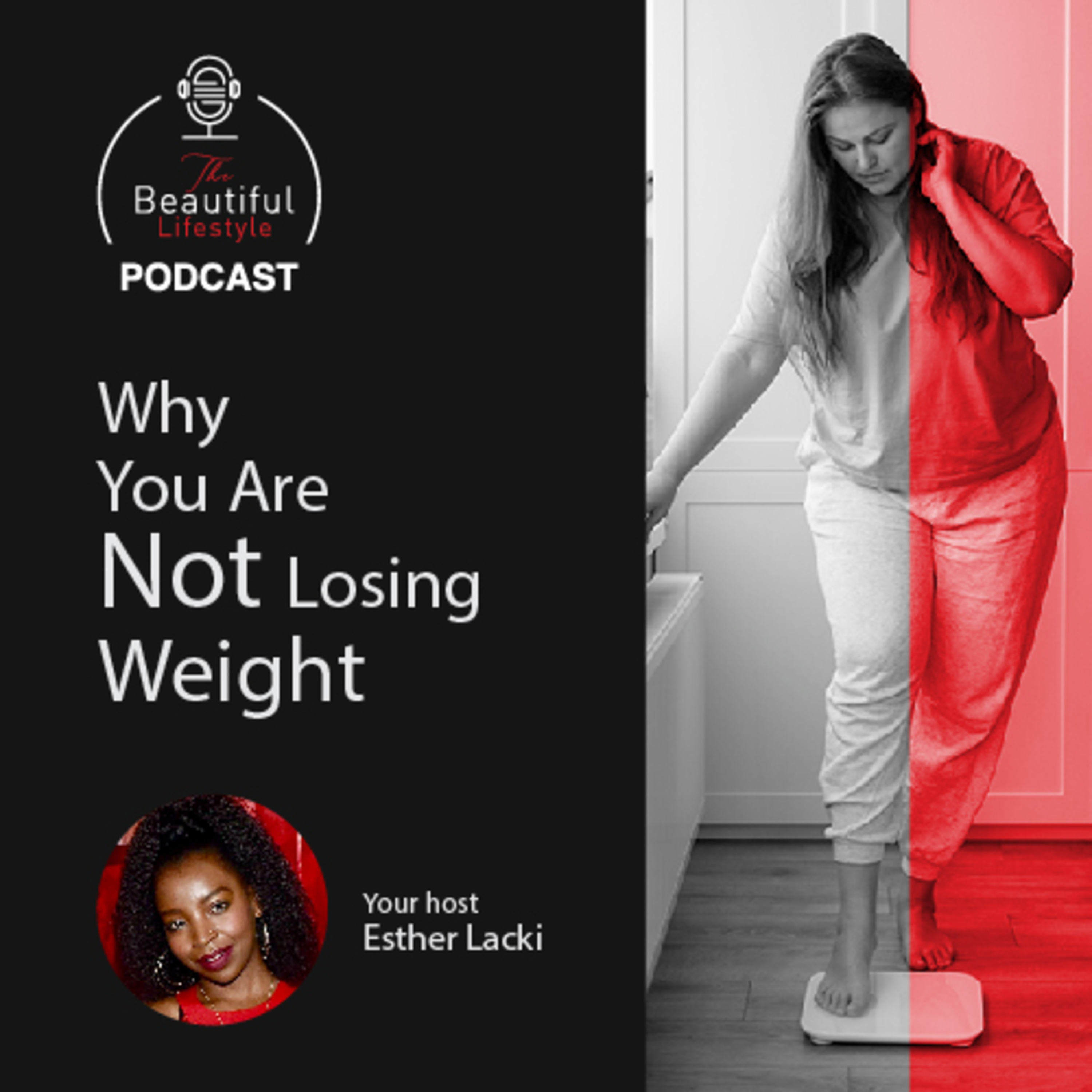 Why You Are Not Losing Weight episode artwork