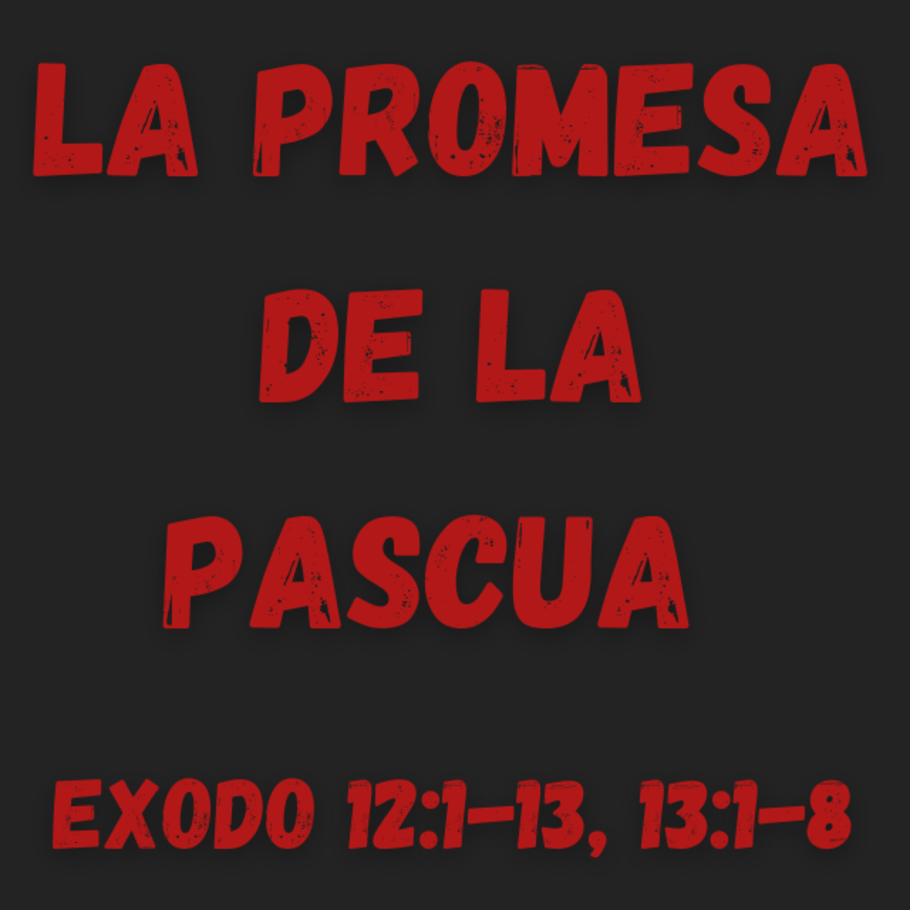 La Promesa de la Pascua