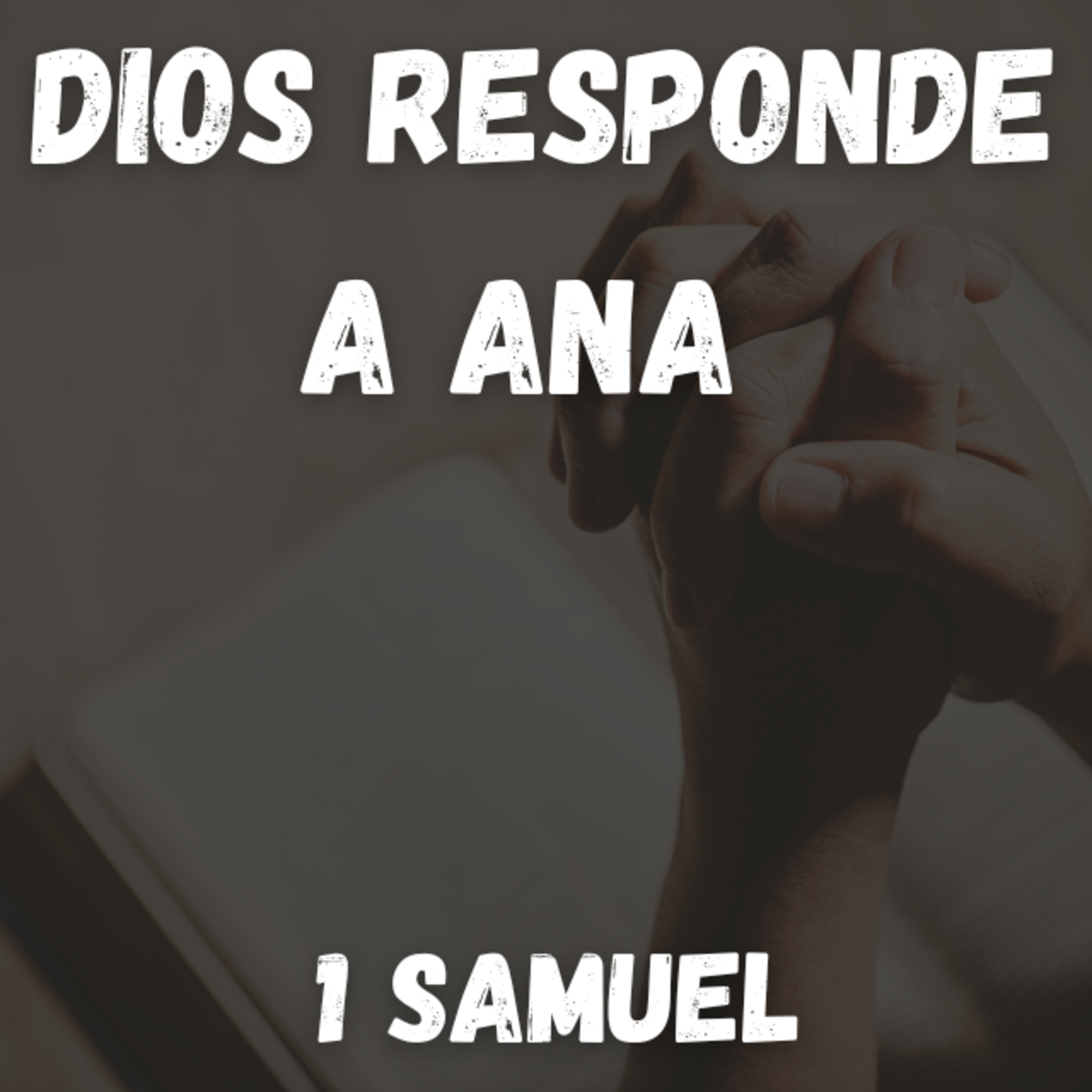 Dios Responde a Ana