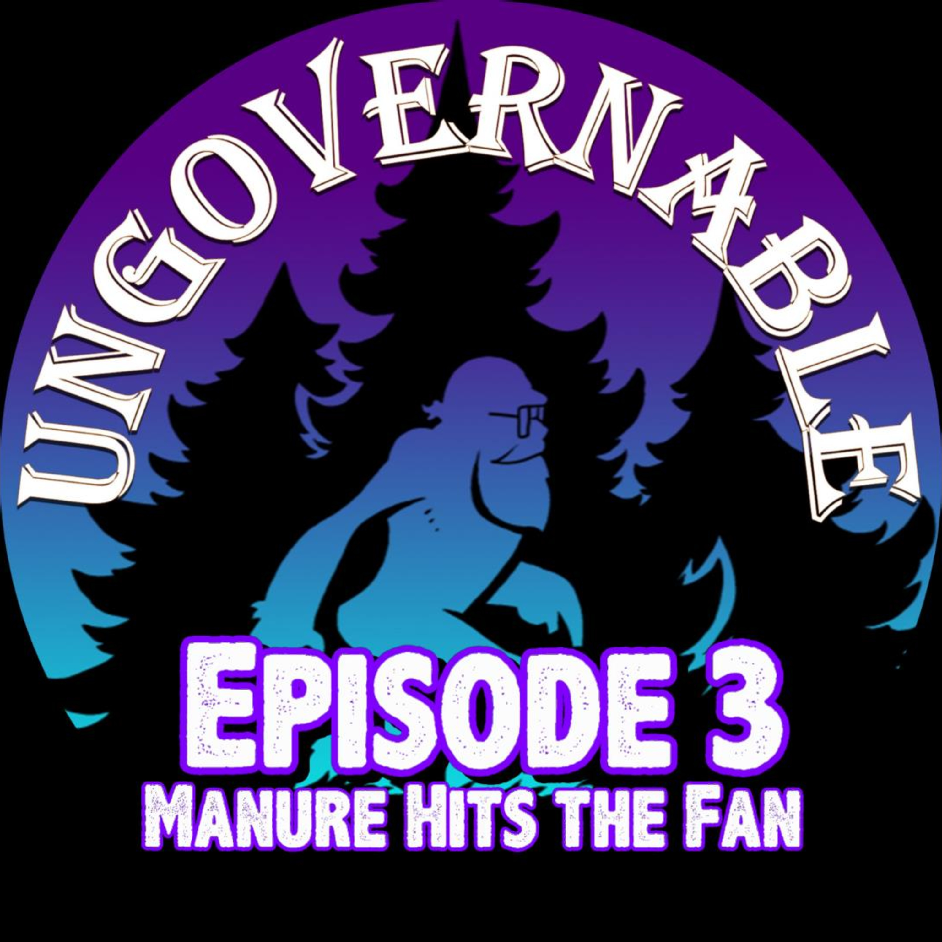 Episode 3: The Manure Hits the Fan