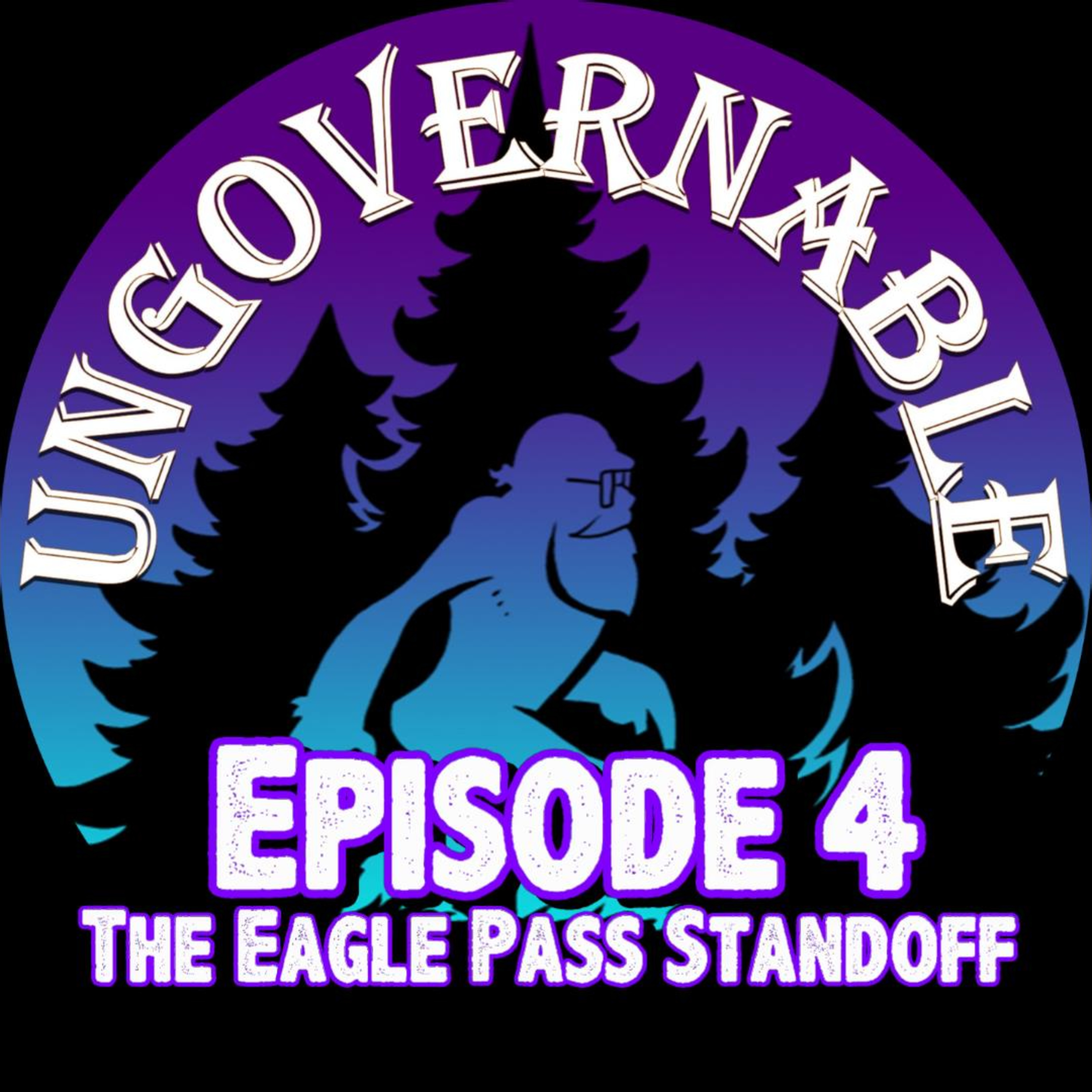 Episode 4: The Eagle Pass Standoff