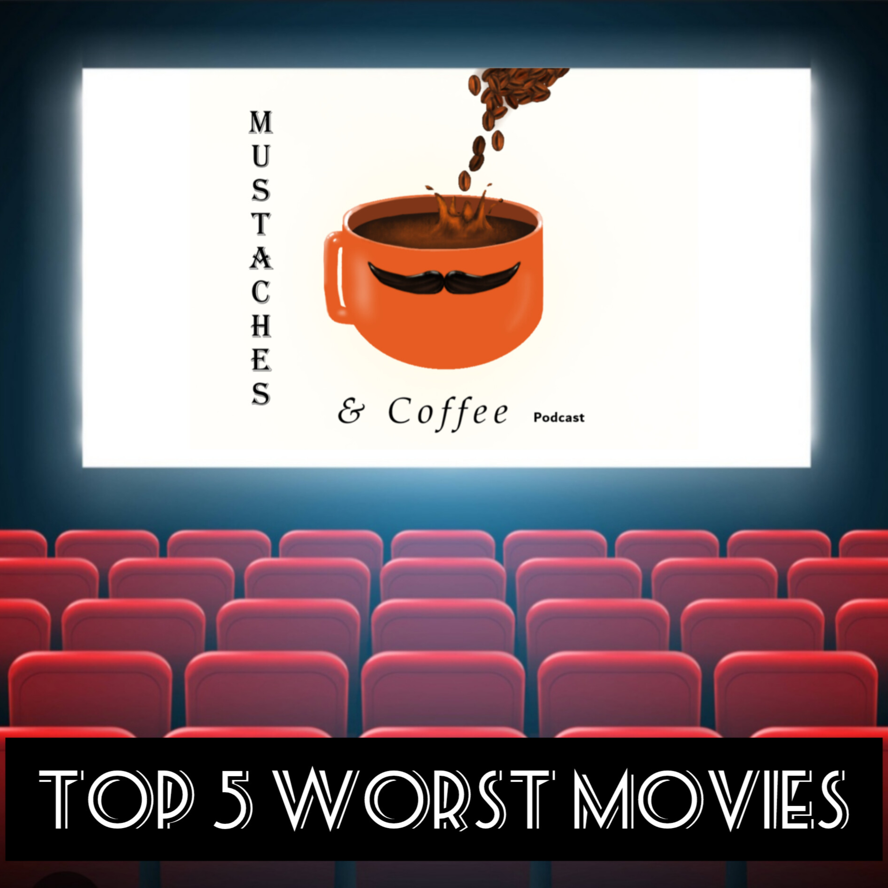 Top 5 Worst Movies episode artwork