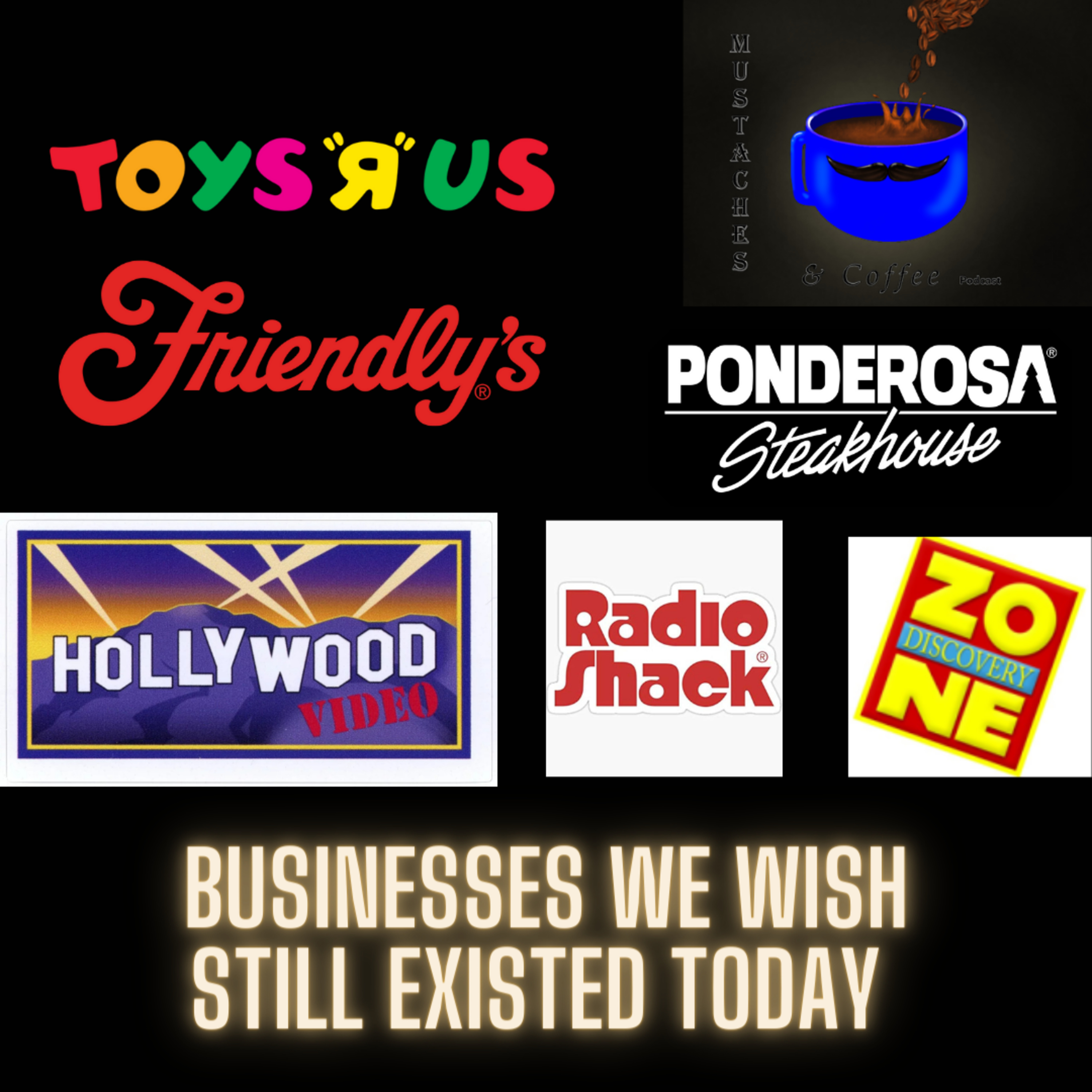 Businesses We Wish Still Existed Today episode artwork