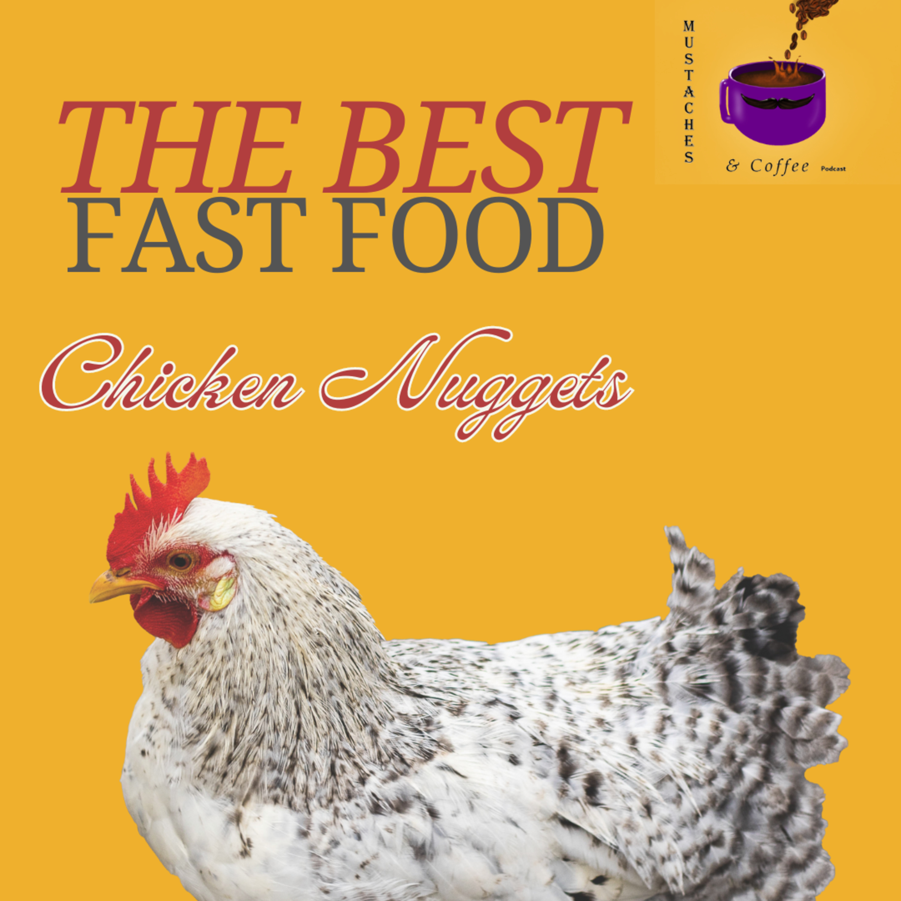 The Best Fast Food Chicken Nuggets - Ranked by us! episode artwork