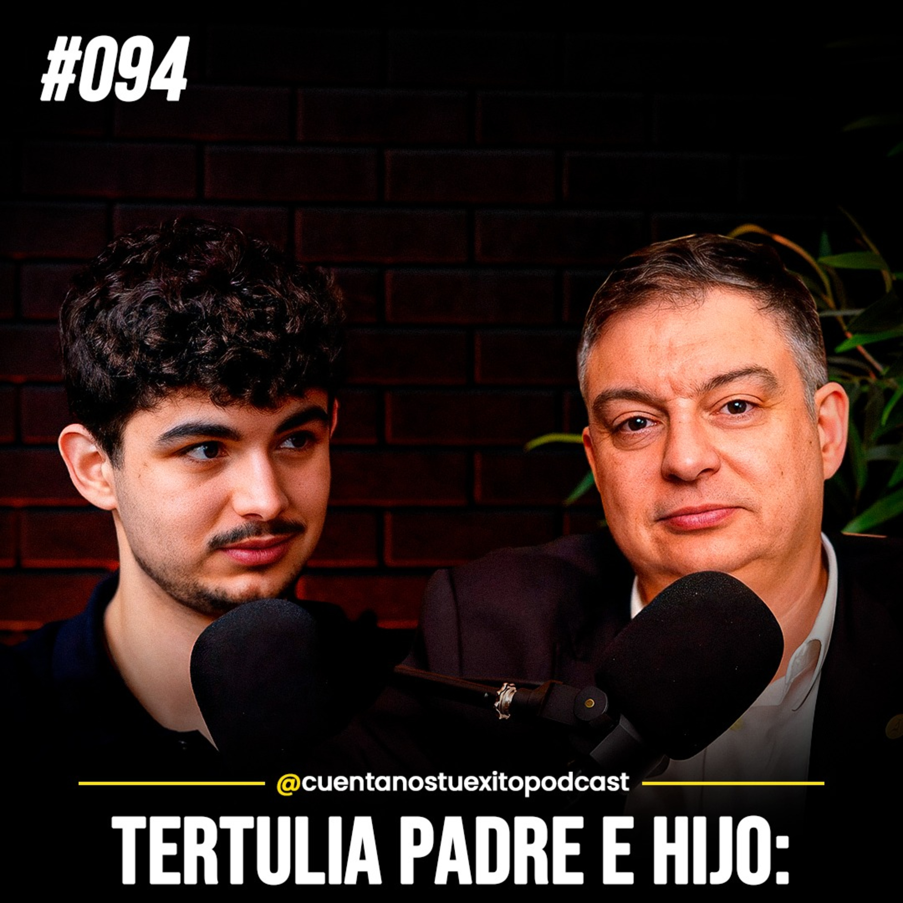 Cuéntanos Tu Éxito - Pódcast Padre e Hijo