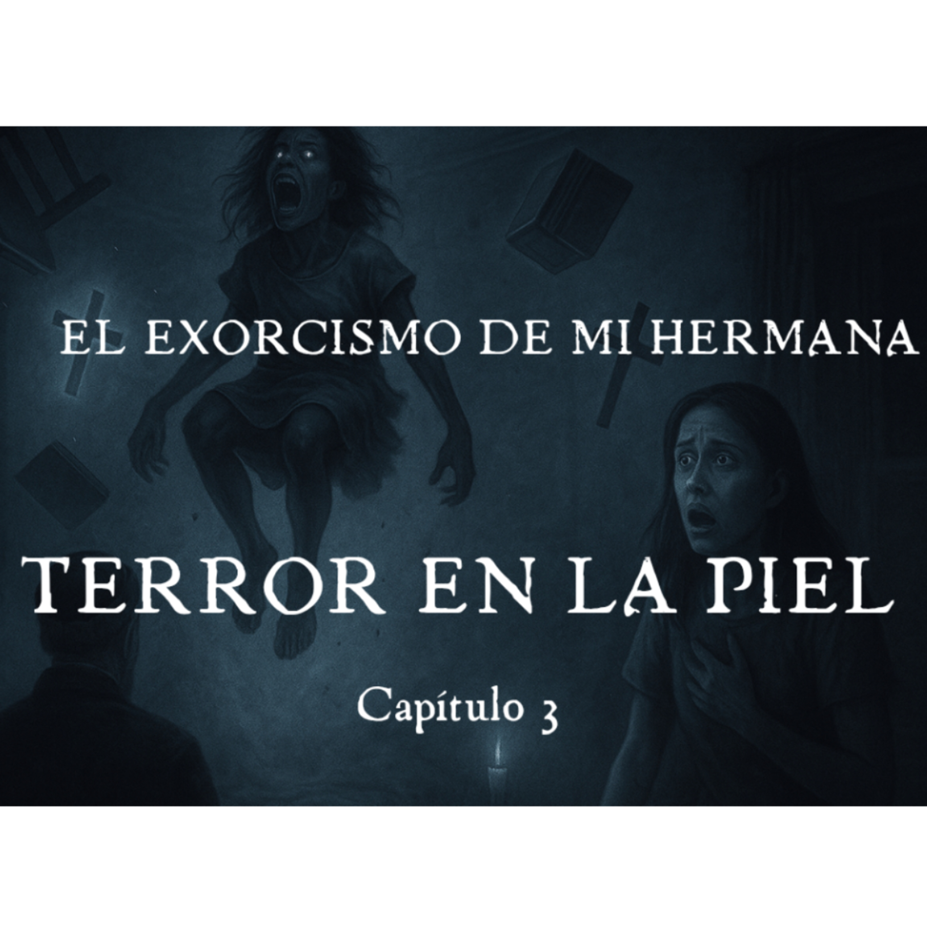 El Exorcismo De Mi Hermana episode artwork