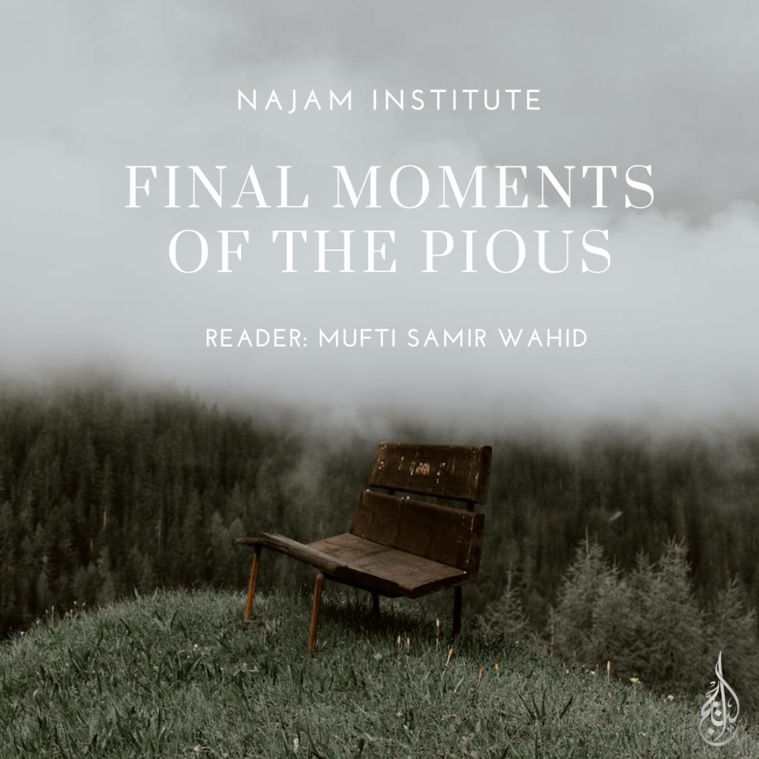 Final Moments Of The Pious EP 2 | Najam Institute episode artwork
