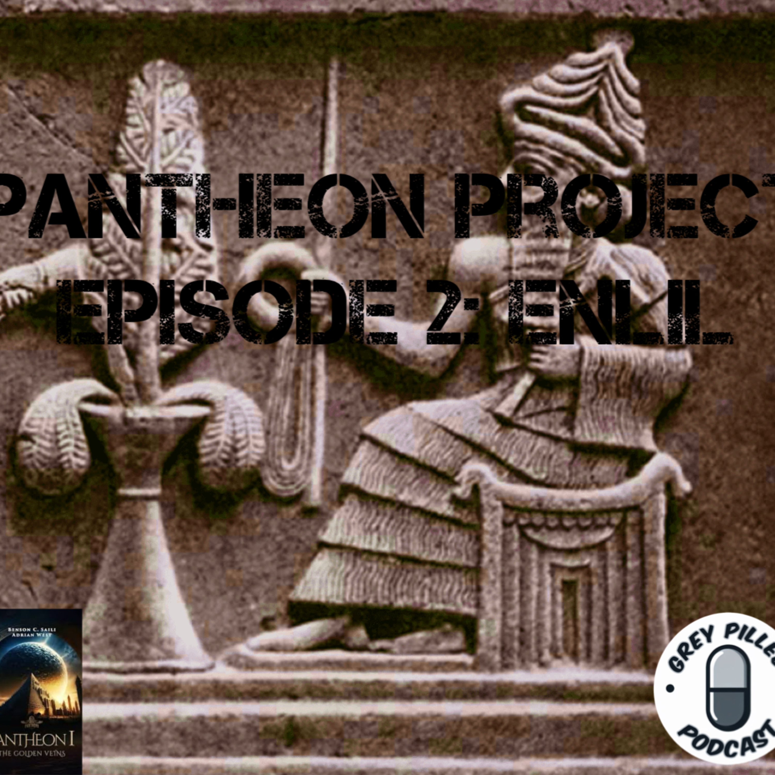 PANTHEON PROJECT w/ Adrian West: Episode 2 - ENLIL