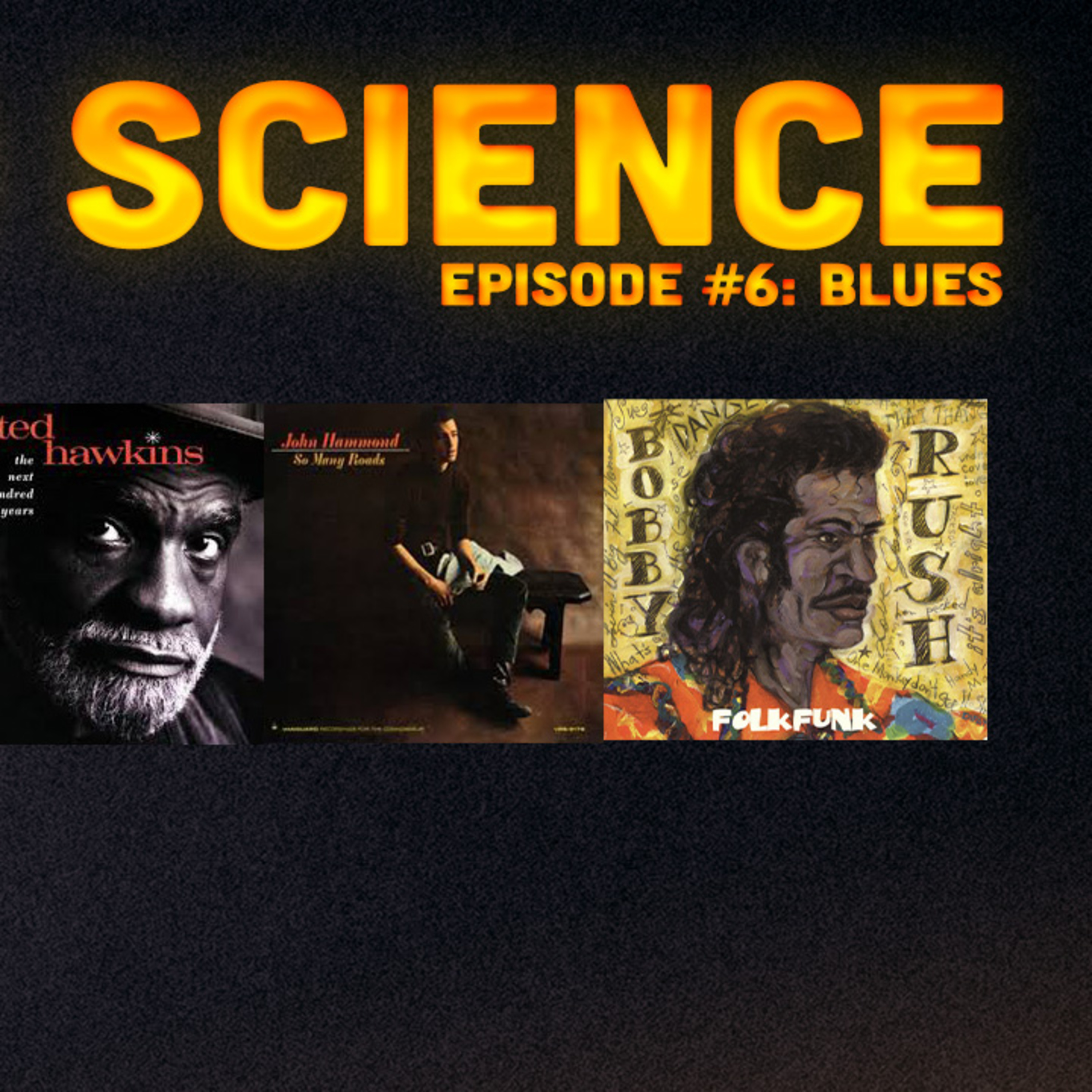 Sound Science #6: The Blues w/ Greg the Blues Producer (Jules' Dad)