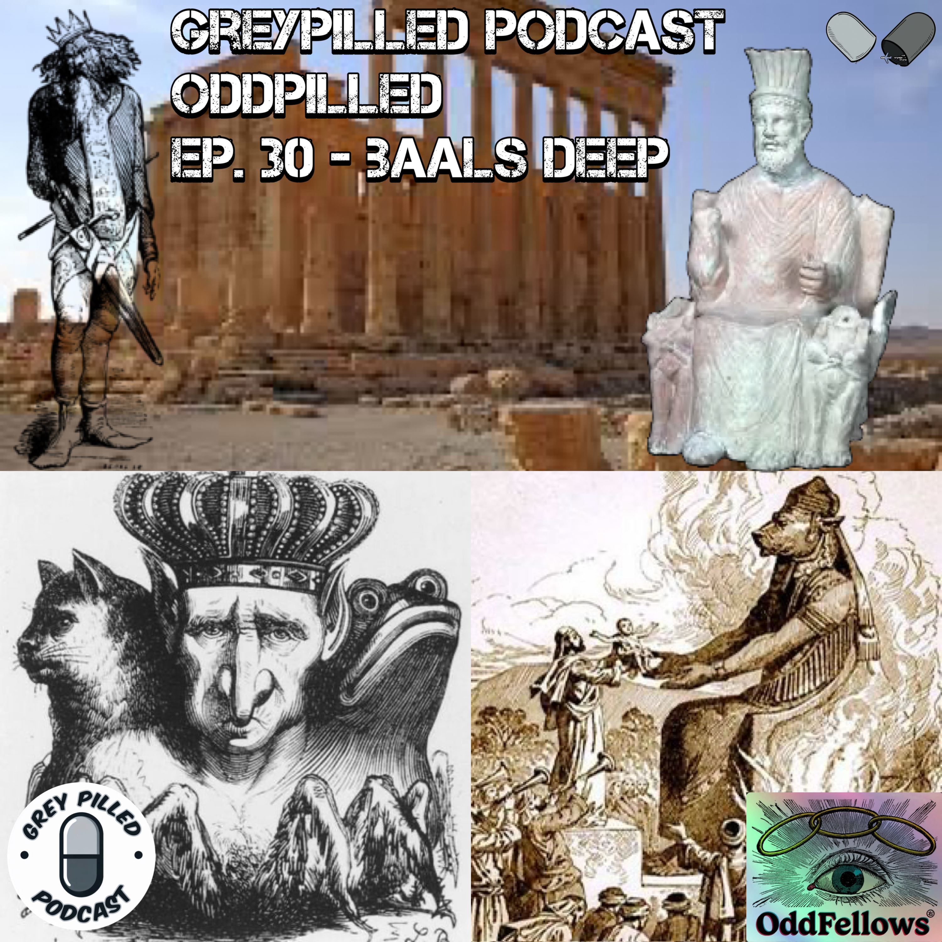 Episode 30 - ODDPILLED - BAALS DEEP (Bel, Osiris and more)