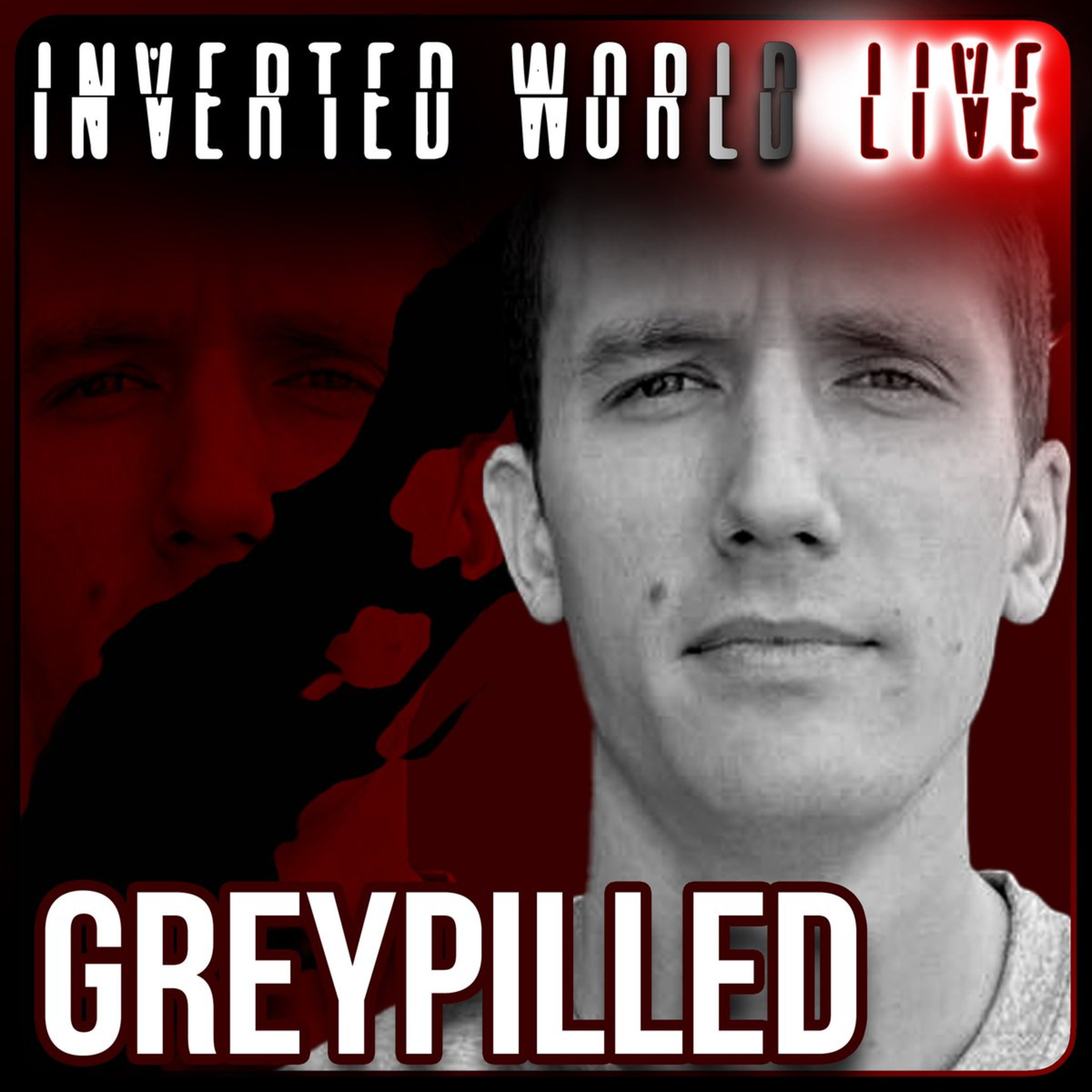Inverted World Live - EP. 44: The Esoteric World w/ Greypilled