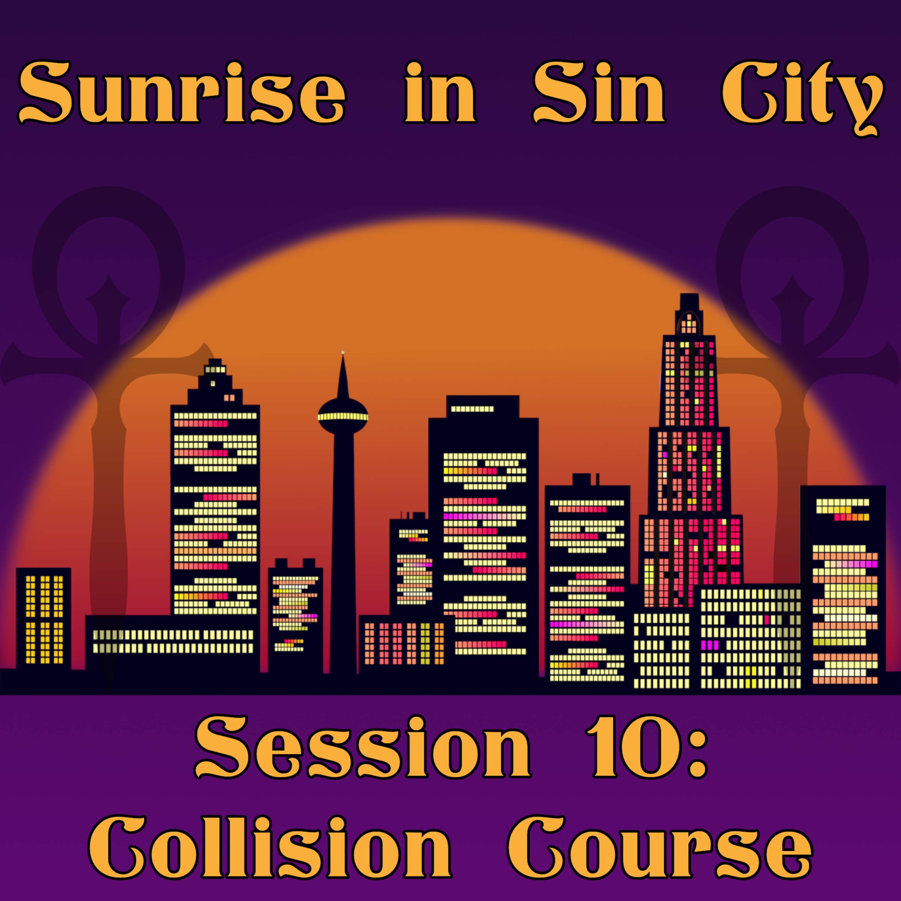 Collision Course | Sunrise in Sin City – Session 10 | Vampire the Masquerade | The TableTalk Crew