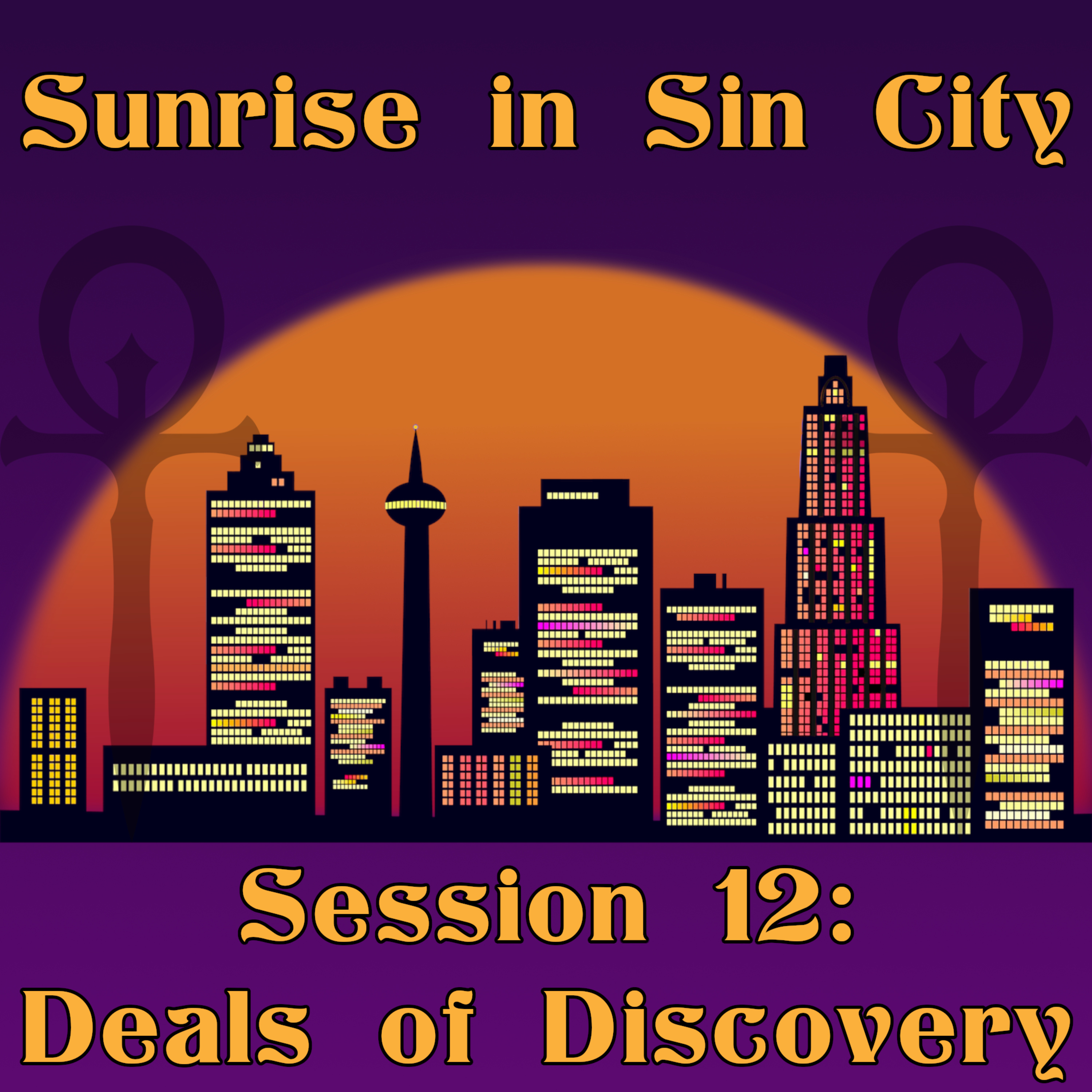 Deals of Discovery | Sunrise in Sin City – Session 12 | Vampire the Masquerade | The TableTalk Crew
