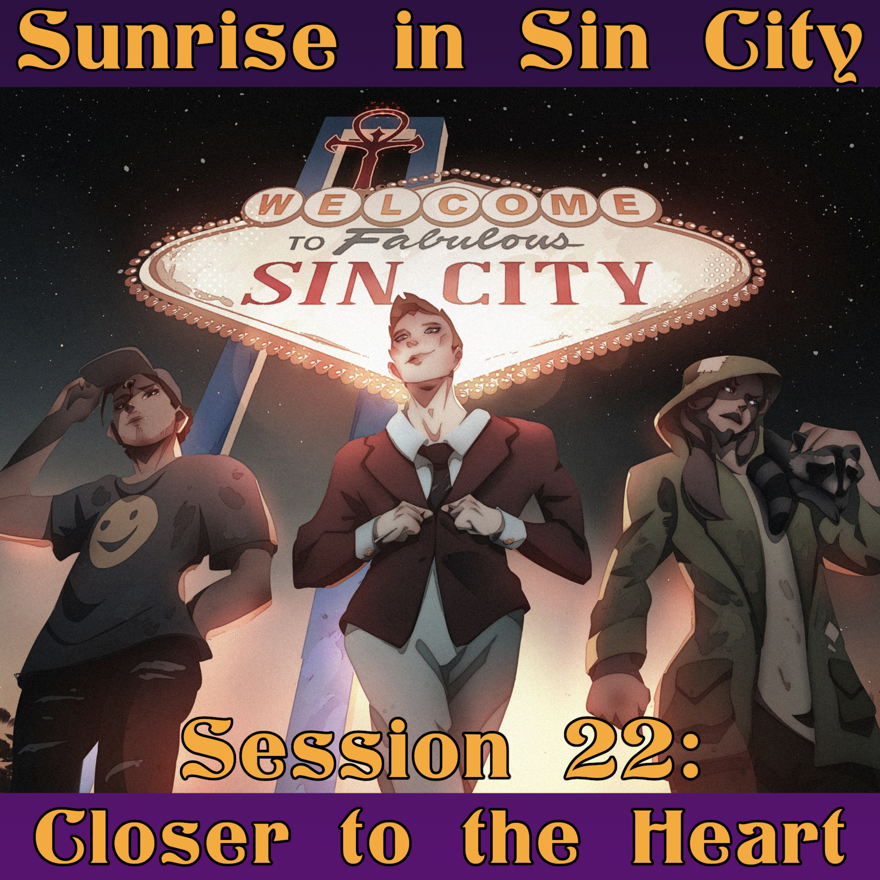 Closer to the Heart | Sunrise in Sin City - Session 22 | Vampire the Masquerade | The TableTalk Crew episode artwork