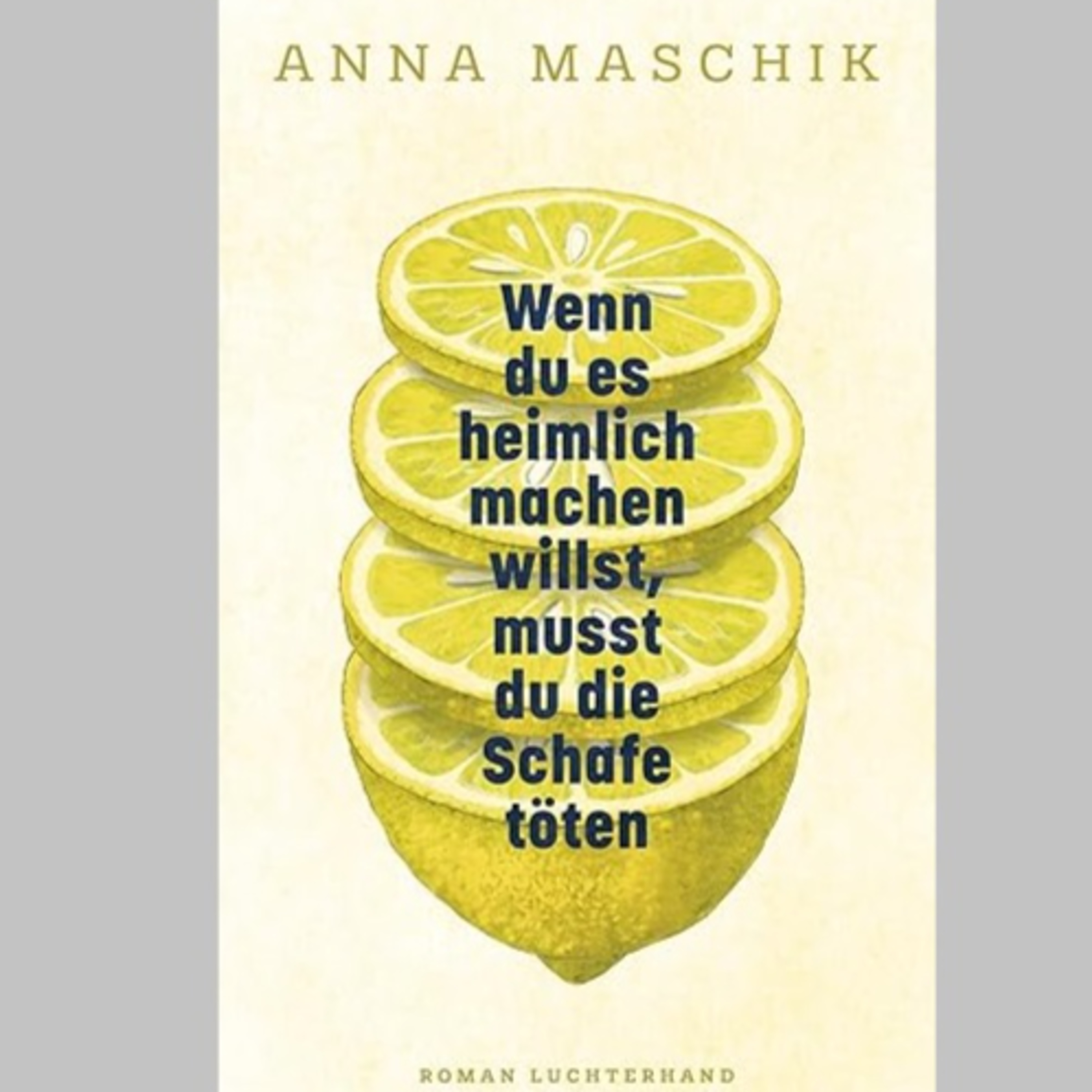 »Wenn du es heimlich machen willst, musst du die Schafe töten« Roman von Anna Maschik episode artwork
