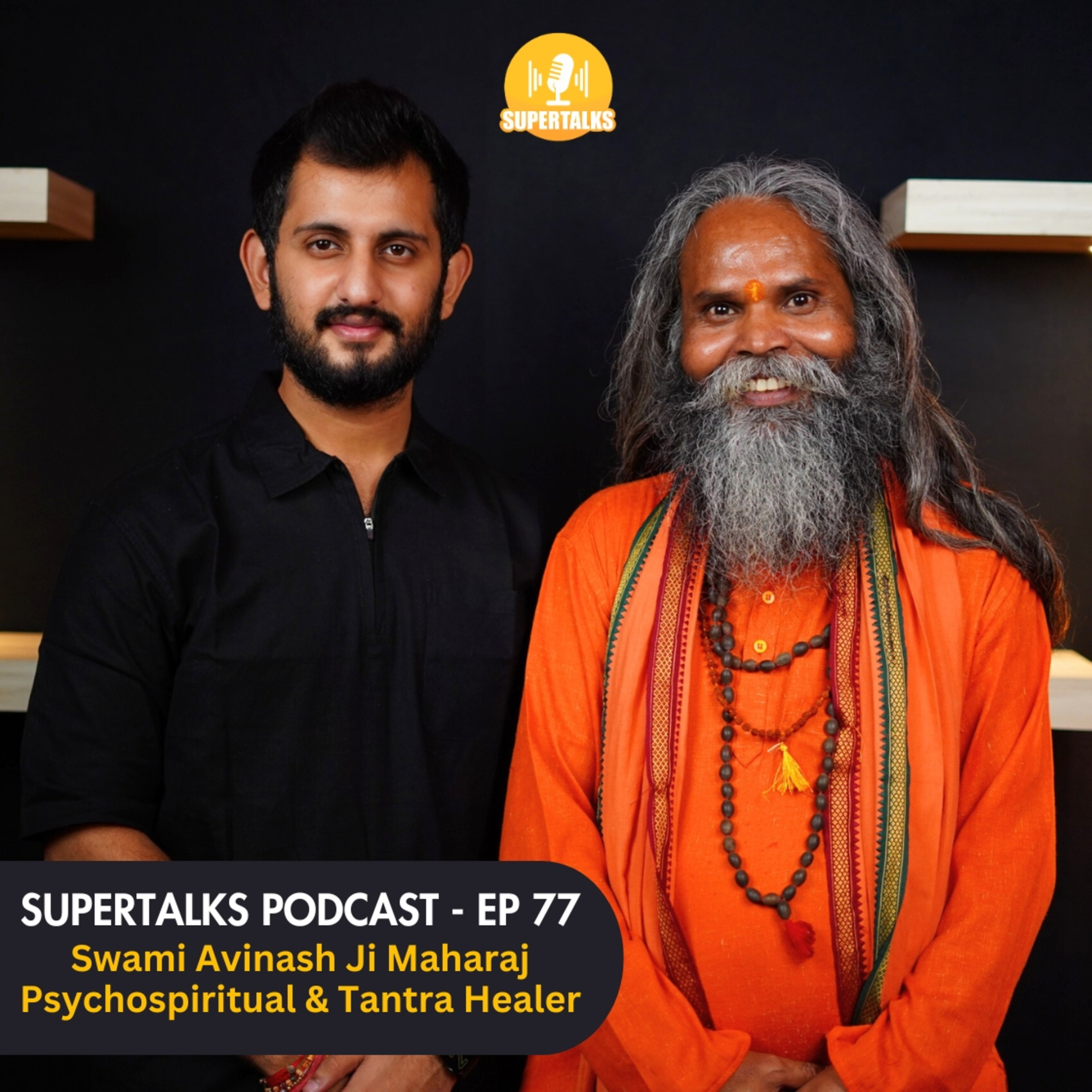 Horror Podcast with Swami Avinash Maharaj | Real Paranormal Activity & More | EP-77 Supertalks episode artwork