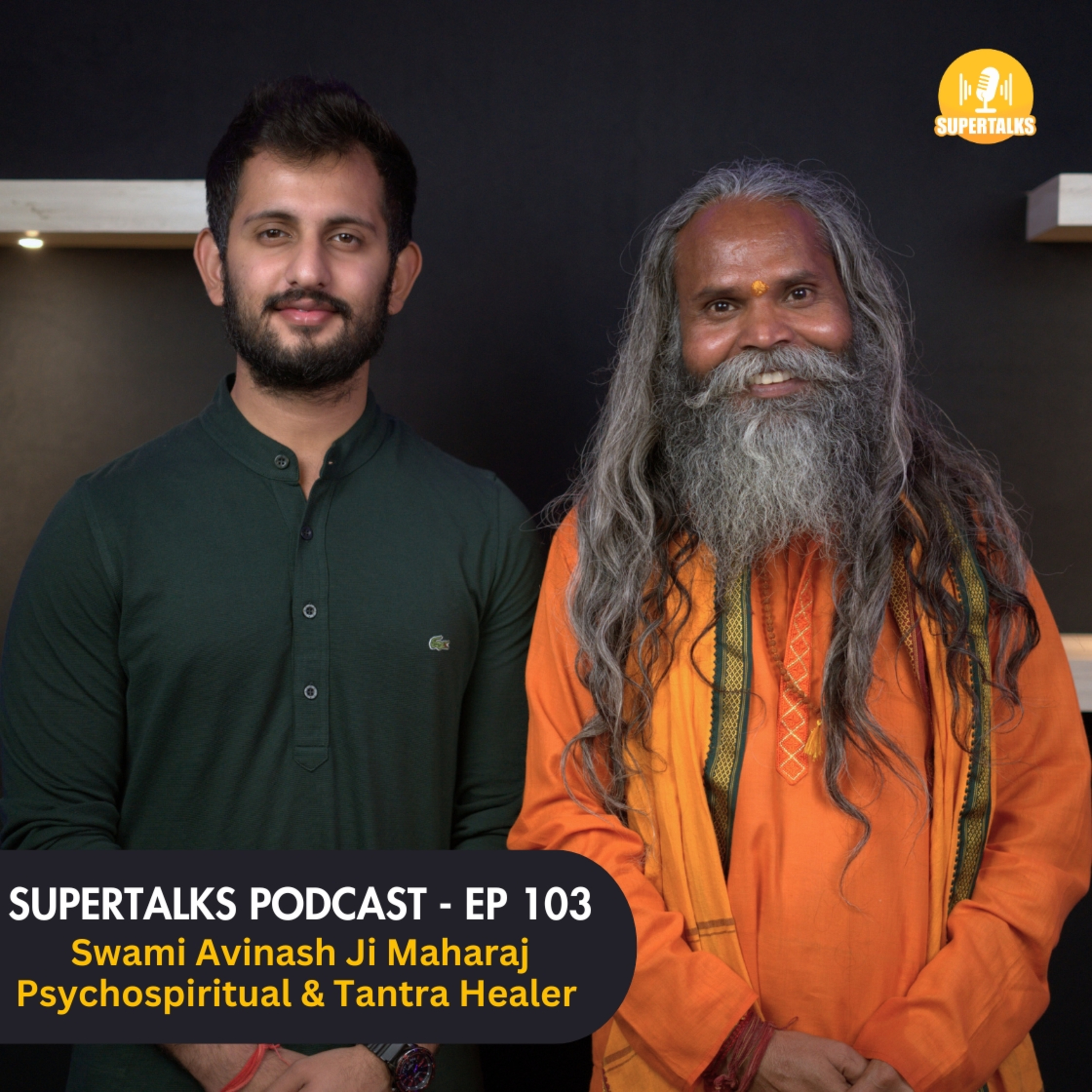 Real Horror Story of Swami Avinash Ji Maharaj gets More DANGEROUS | Supertalks 103 episode artwork