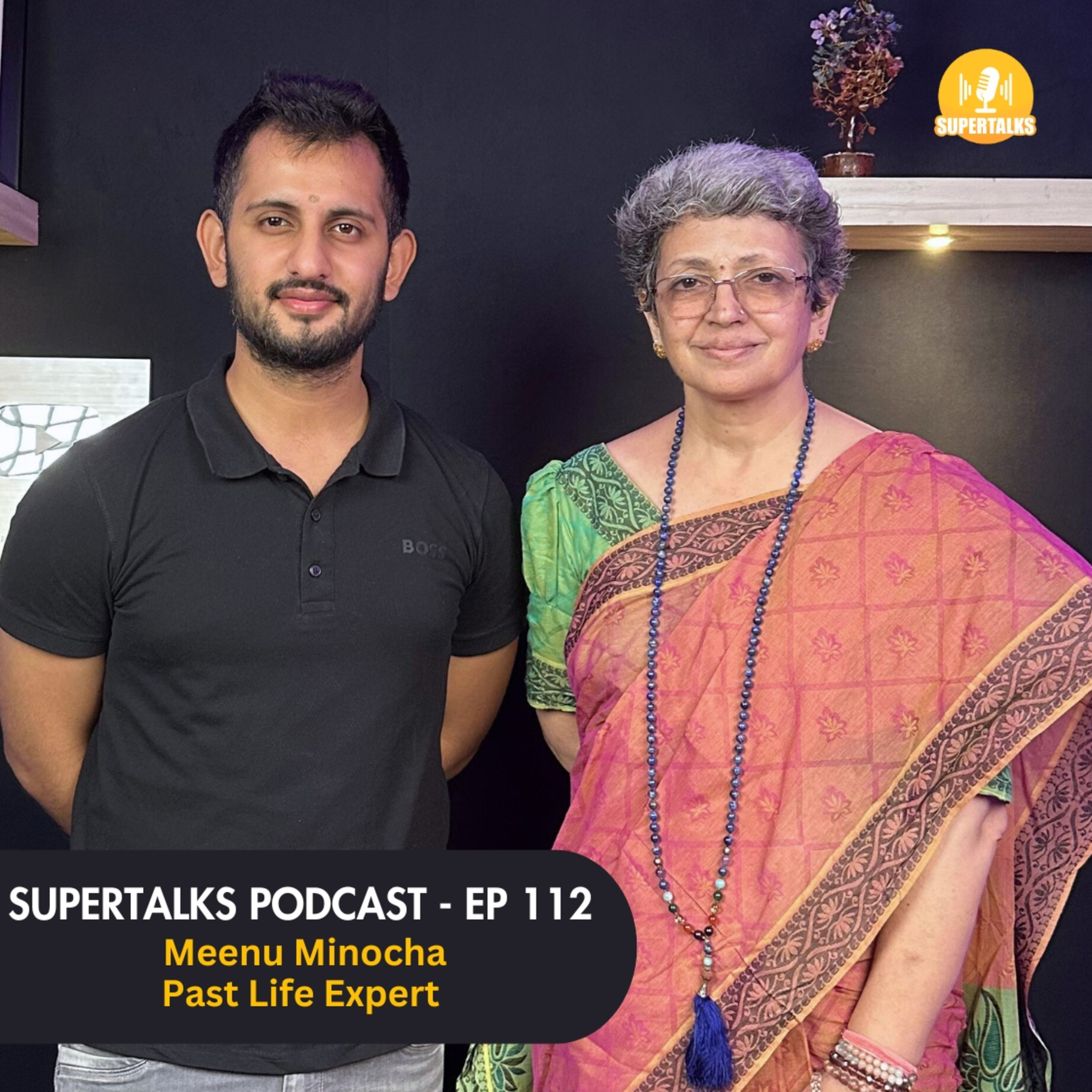 Life after Death: Shefali's Truth, Past Life Secrets & Time Travel | Meenu Minocha | Supertalks 112 episode artwork