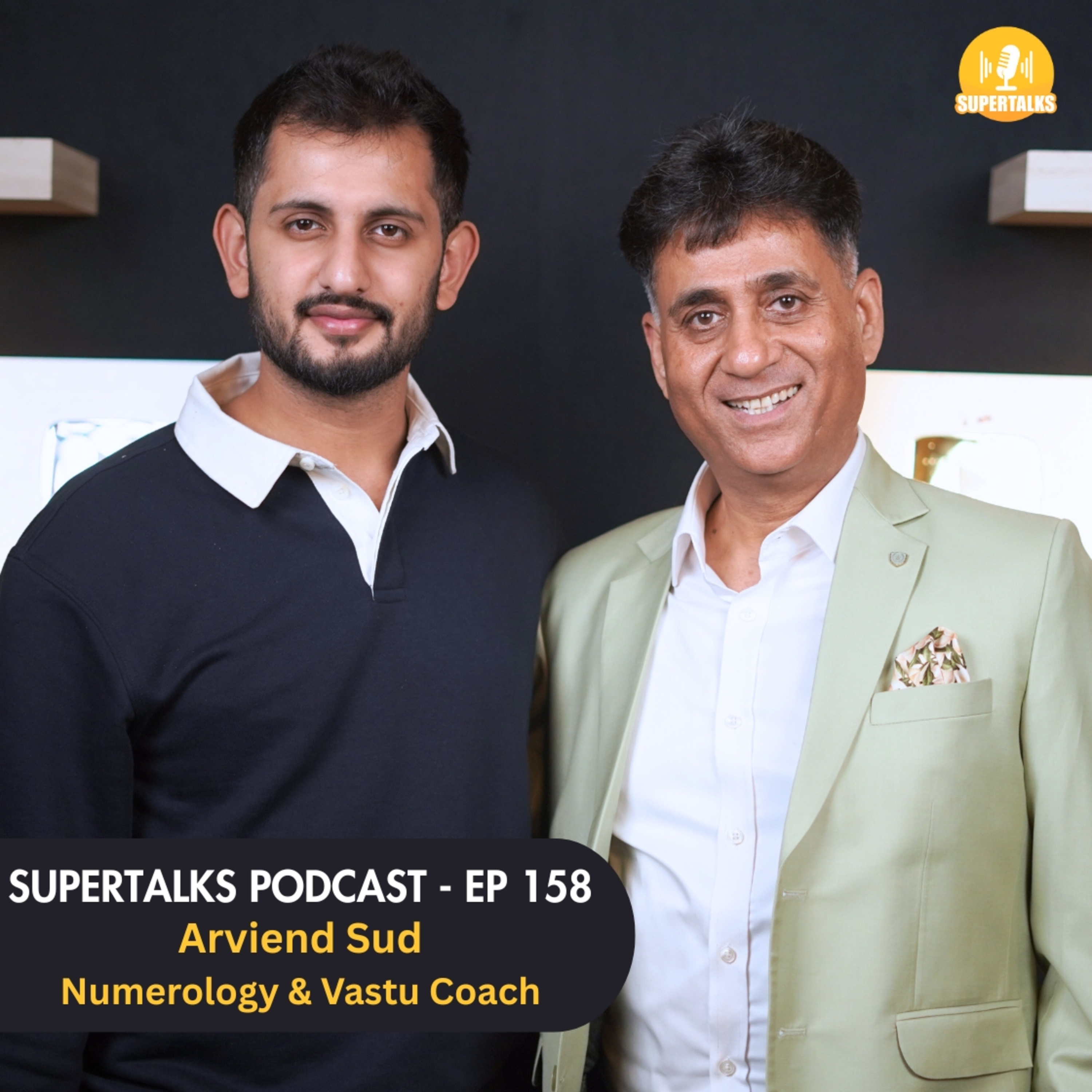 DOB से Future: Numerology Predictions 2026, Name Secrets & More | Arviend Sud | Supertalks 158