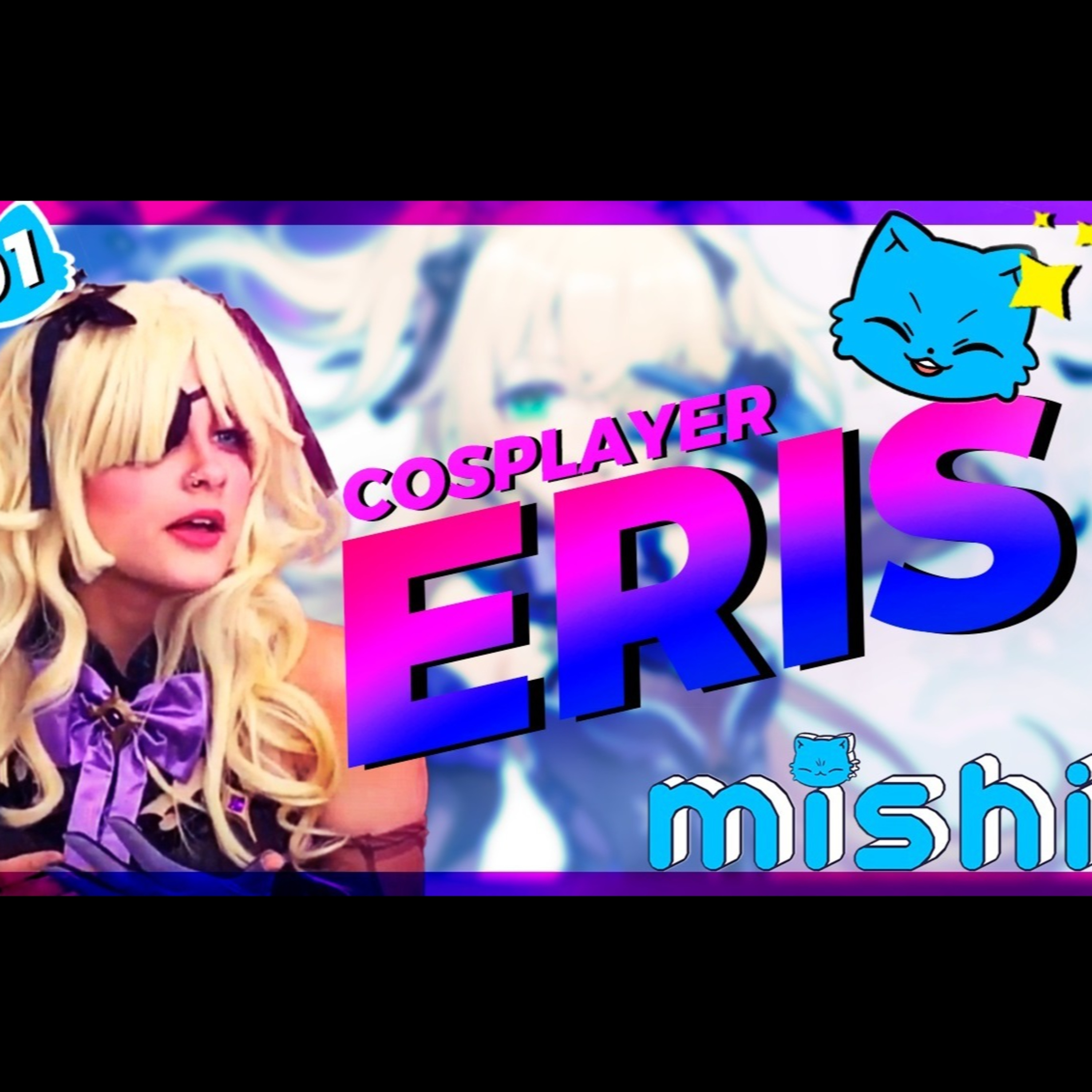 mishicast #1 - Cosplayer Eris episode artwork