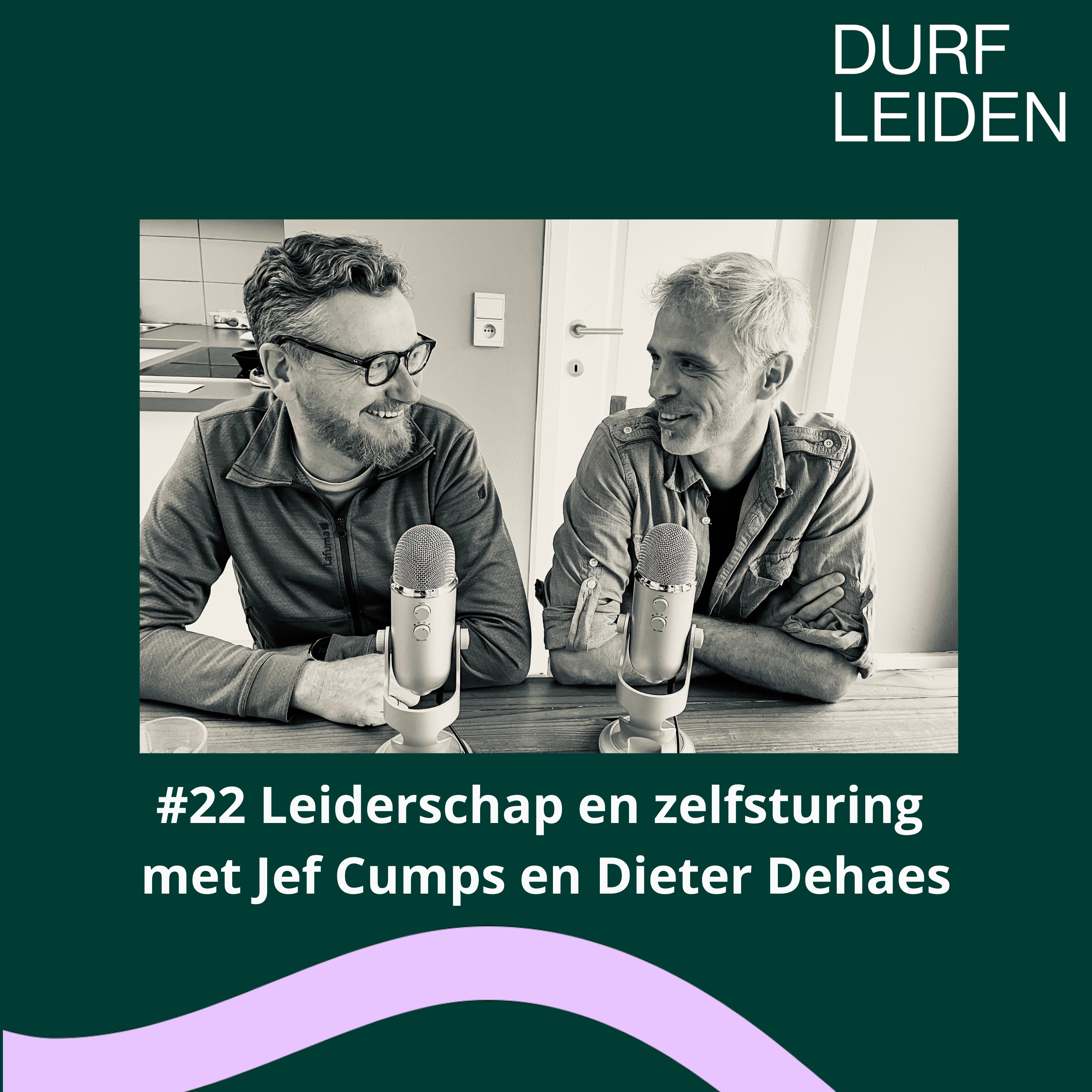 #22 Jef Cumps en Dieter Dehaes over leiderschap en zelfsturing episode artwork