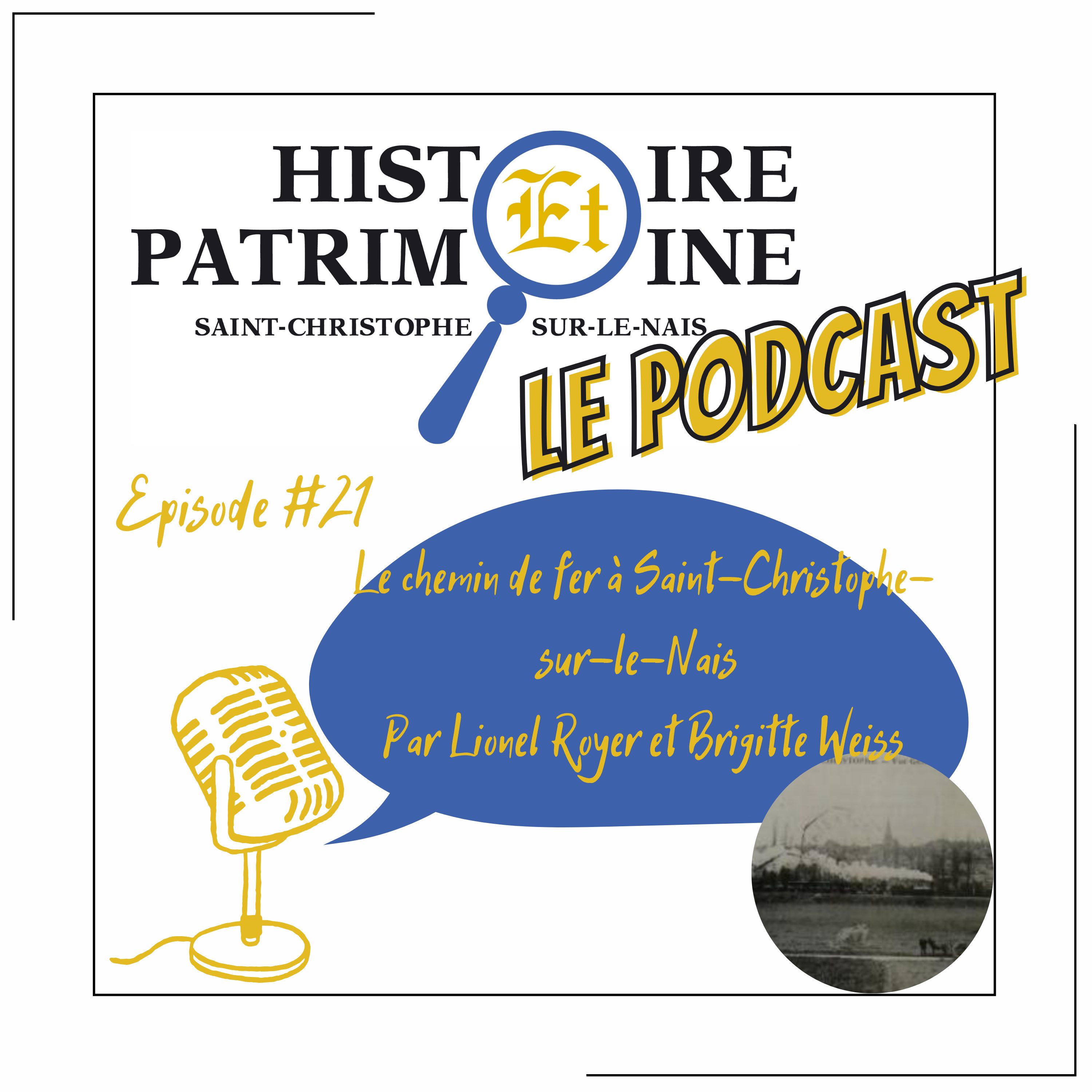 Histoire et Patrimoine Saint Christophe sur le Nais - Le Podcast