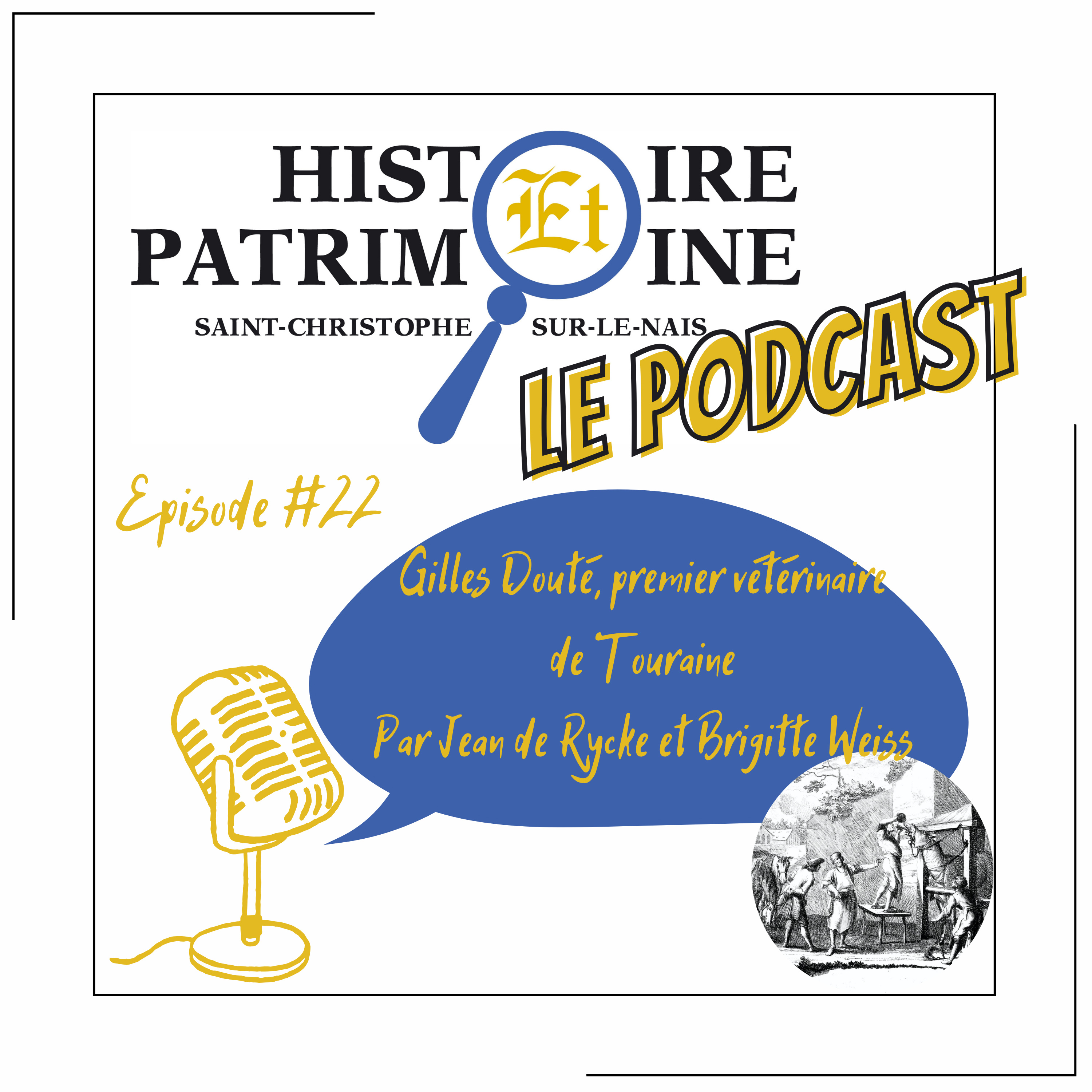 Histoire et Patrimoine Saint Christophe sur le Nais - Le Podcast