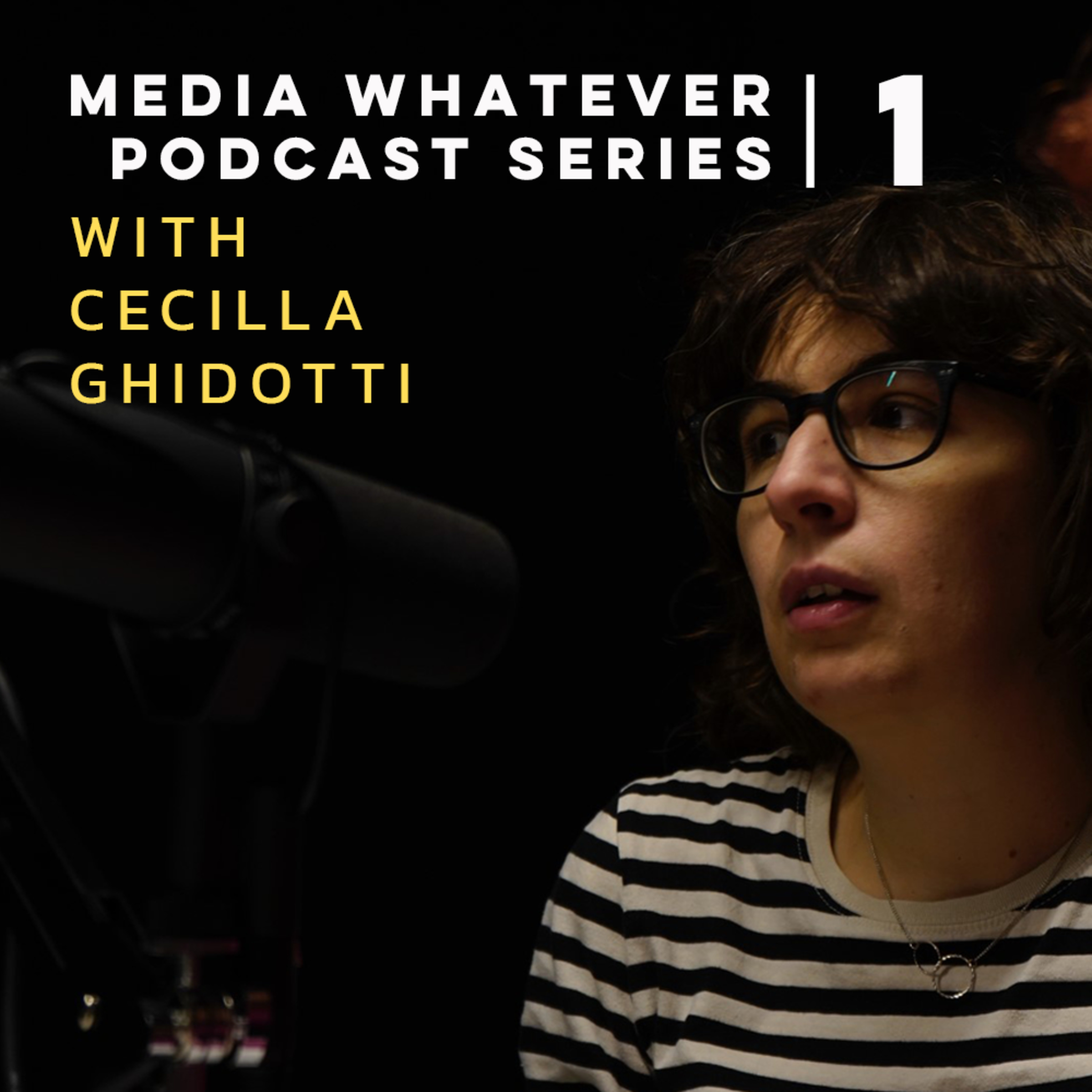 Quitting the Creative Industries - Media Whatever Podcast with Cecilia Ghidotti episode artwork