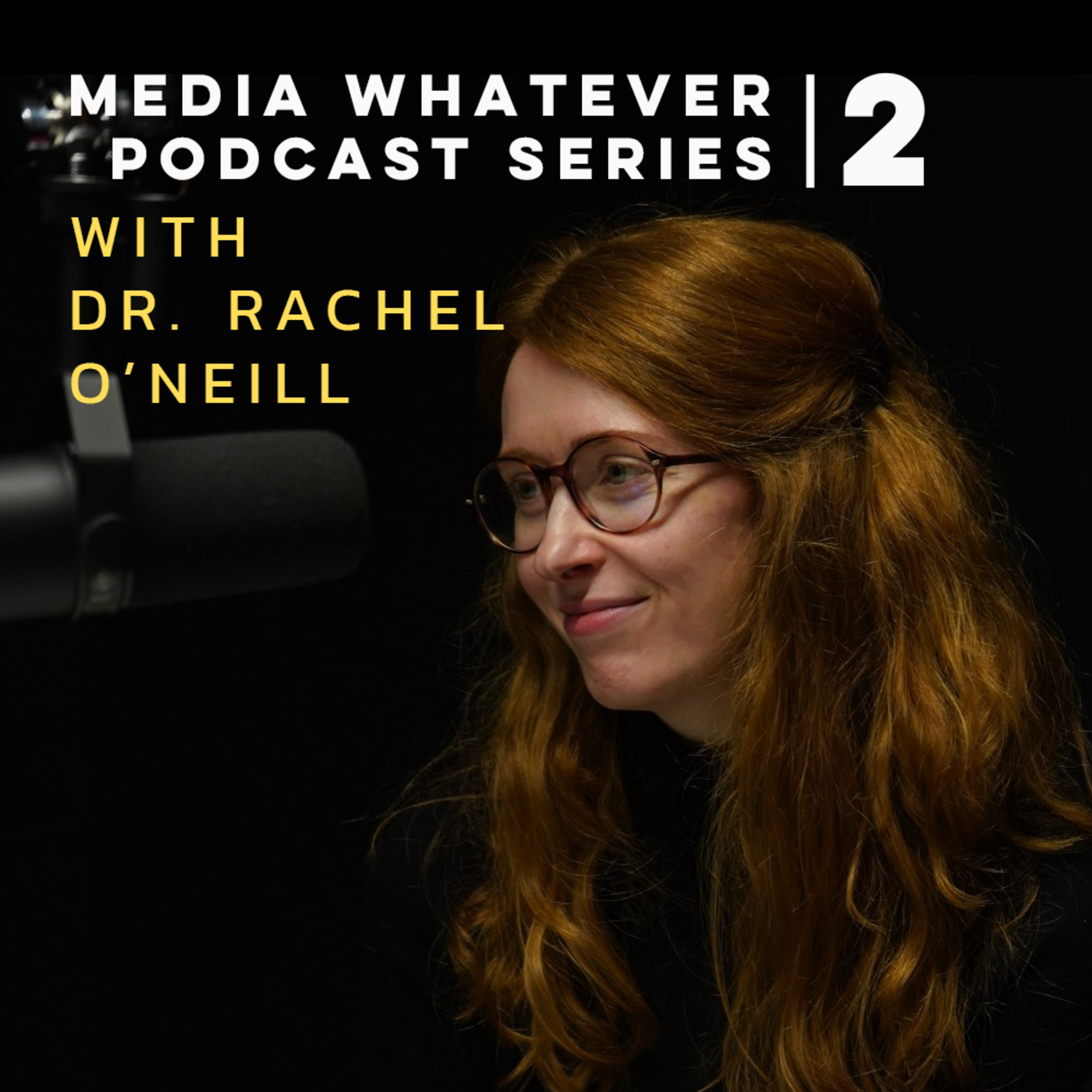 Influencers and the Wellness Realm - Media Whatever Podcast with Rachel O'Neill episode artwork