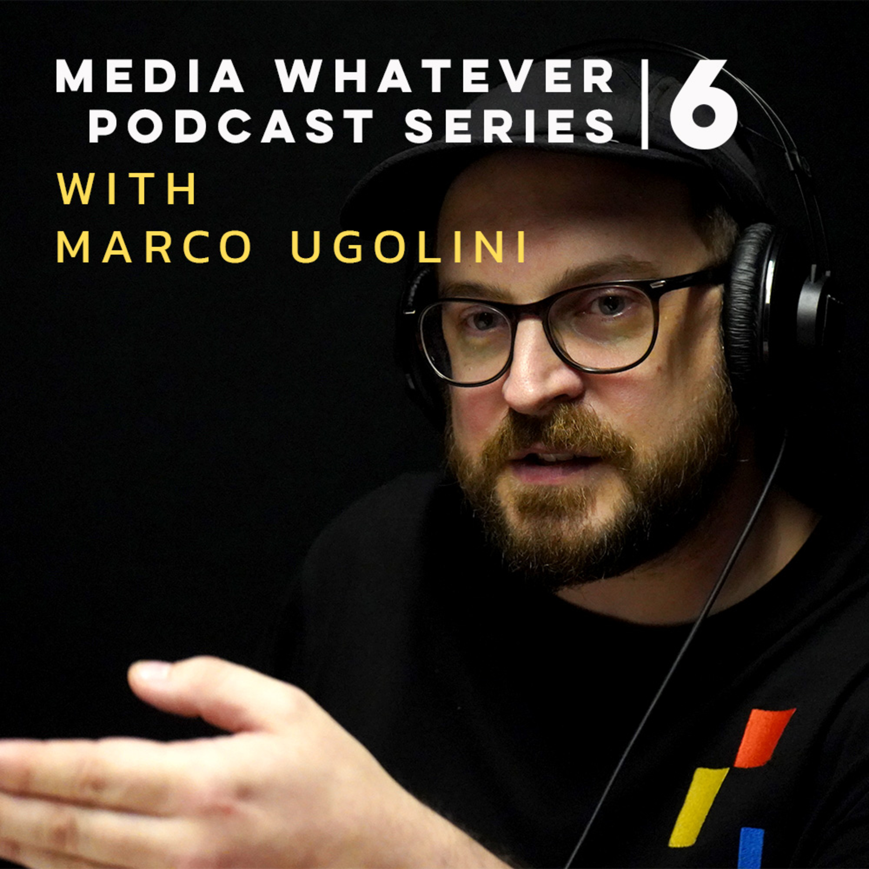 The Politics of Graphic Design - Media Whatever Podcast with Marco Ugolini episode artwork