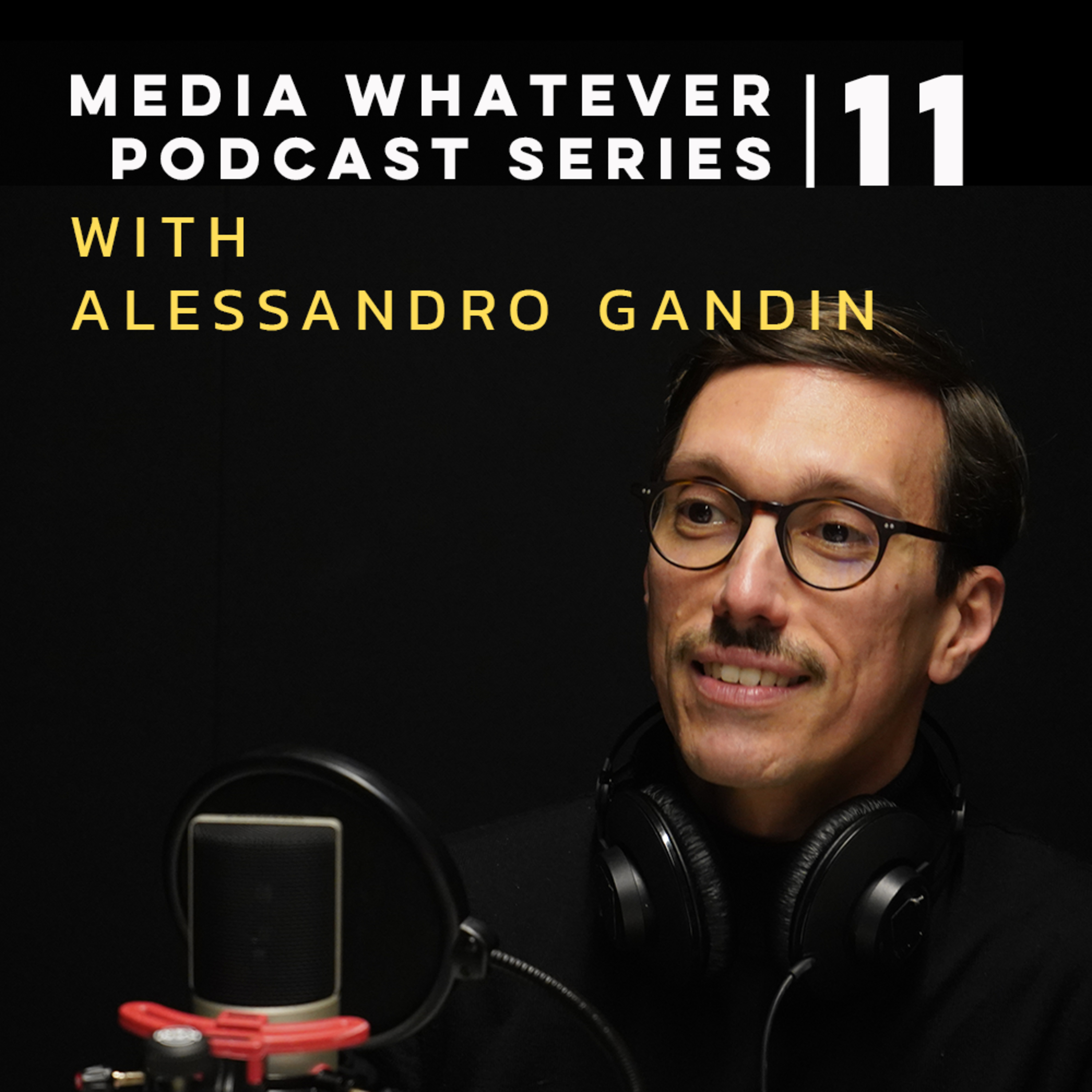 Being post-digital: Work and Identity Online - Media Whatever Podcast with Alessandro Gandini episode artwork