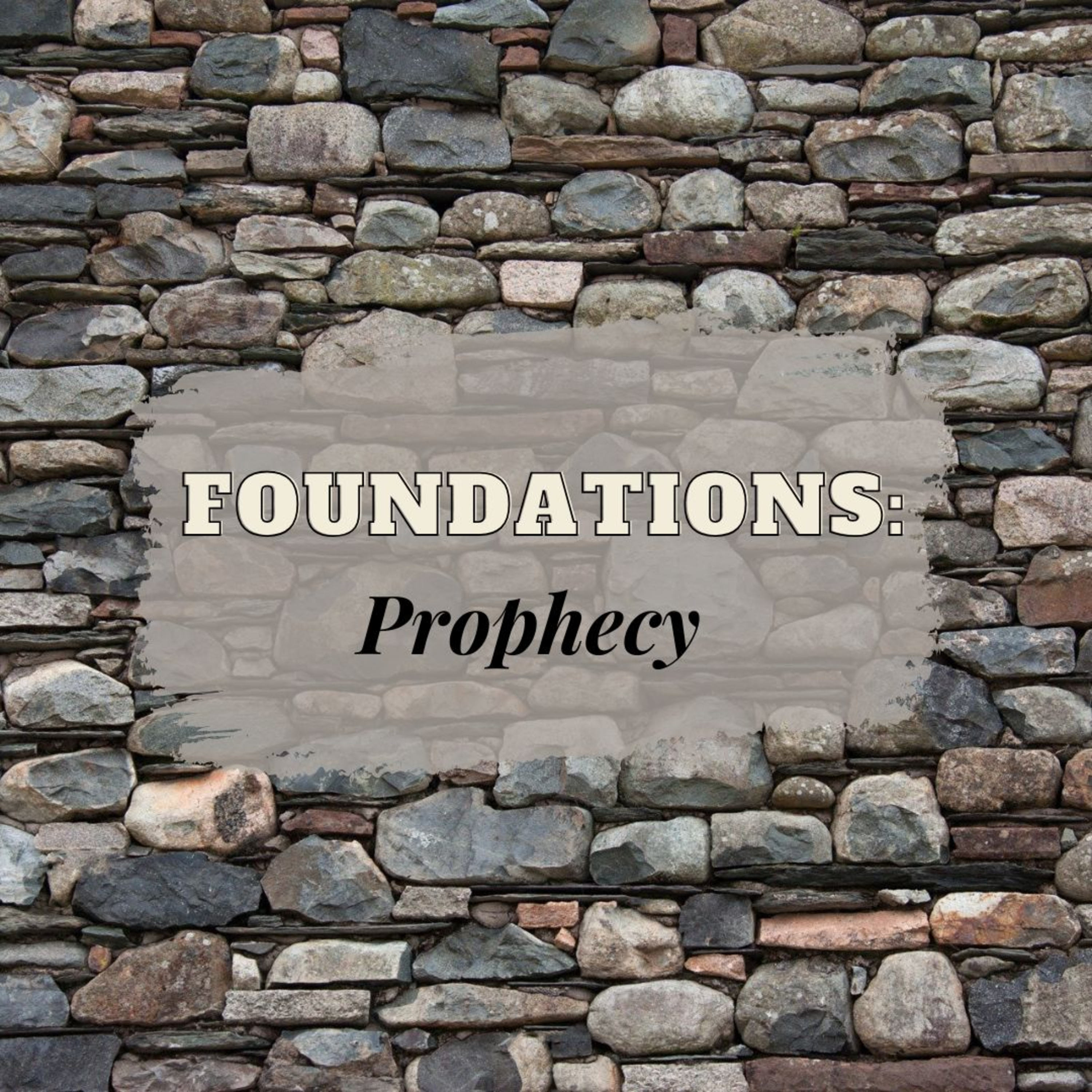 FOUNDATIONS: Prophecy | Prophecy #02 | Kady Taylor episode artwork