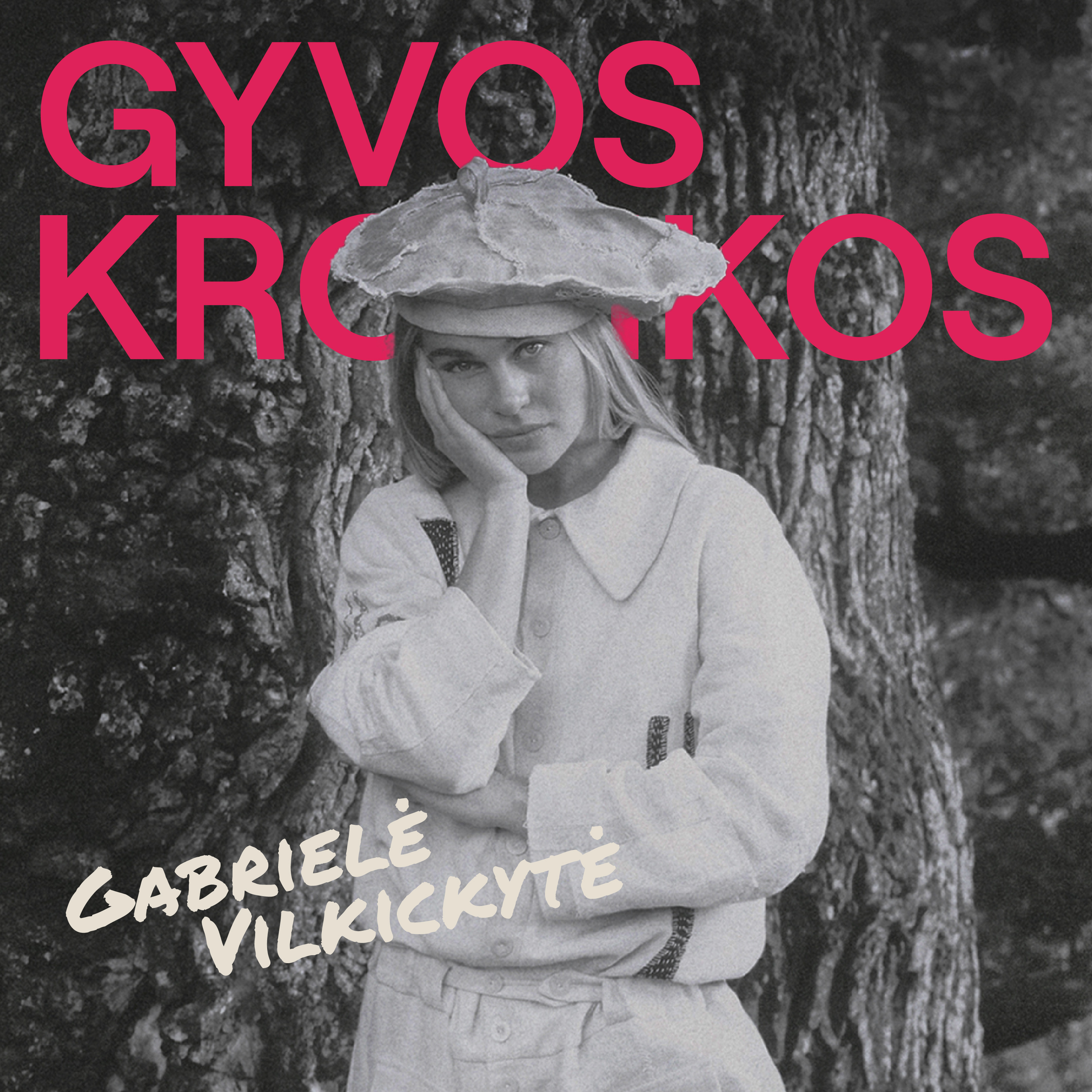 /21 GYVOS KRONIKOS | Gabrielė Vilkickytė