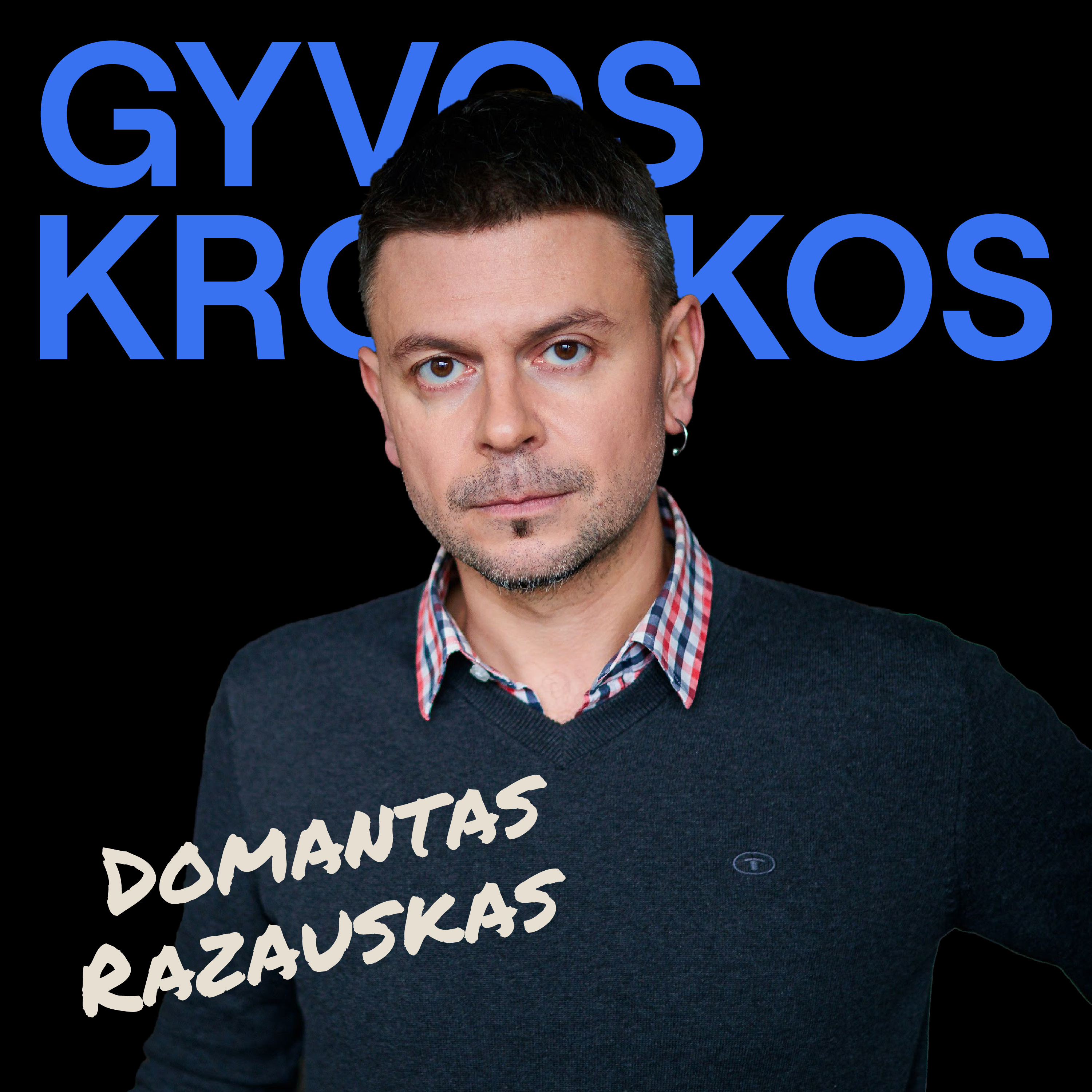 /23 GYVOS KRONIKOS | Domantas Razauskas