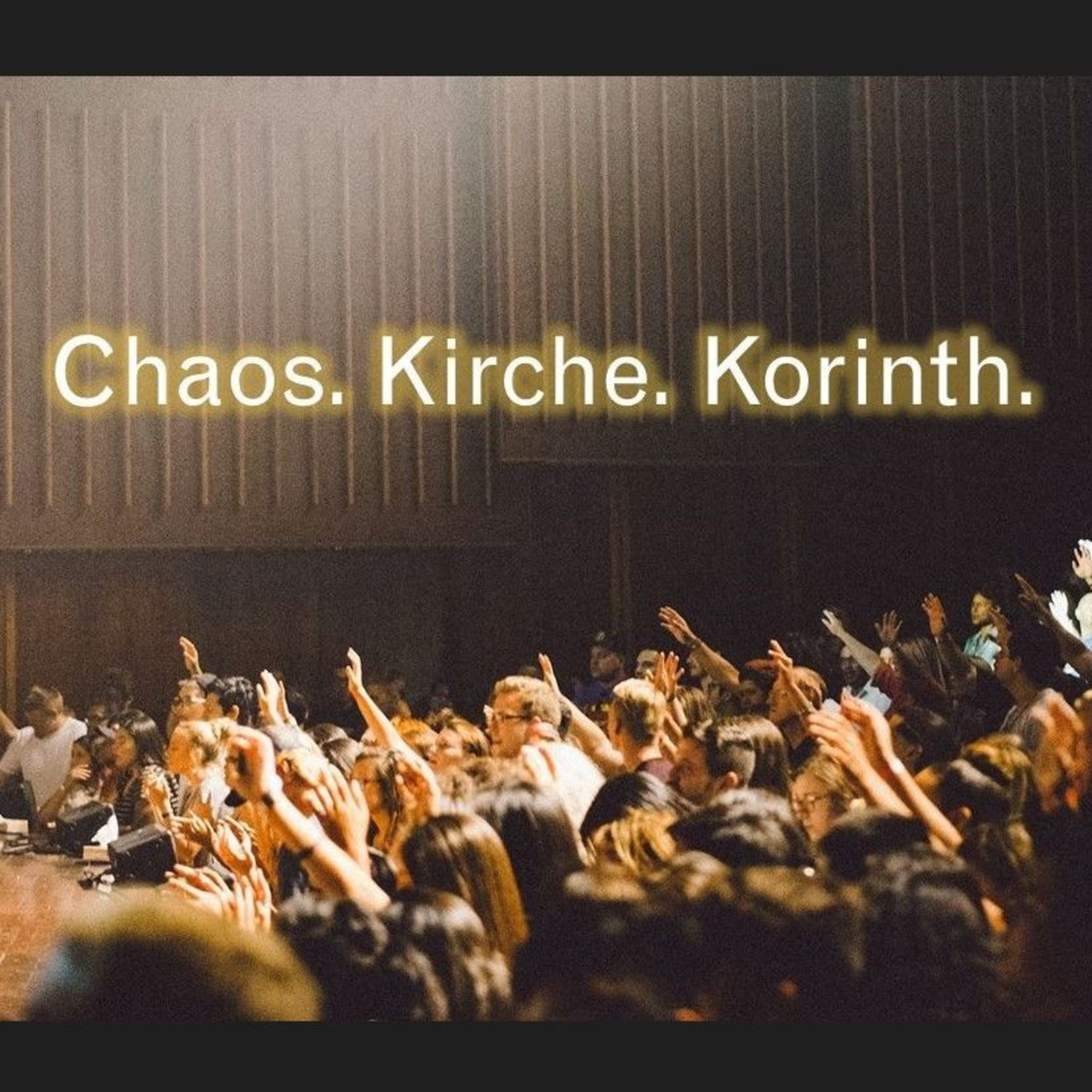 ChaOSTERN. Kirche. Korinth. (Teil 3) – Predigtserie von Christian Huster über den 1. Korintherbrief.  episode artwork