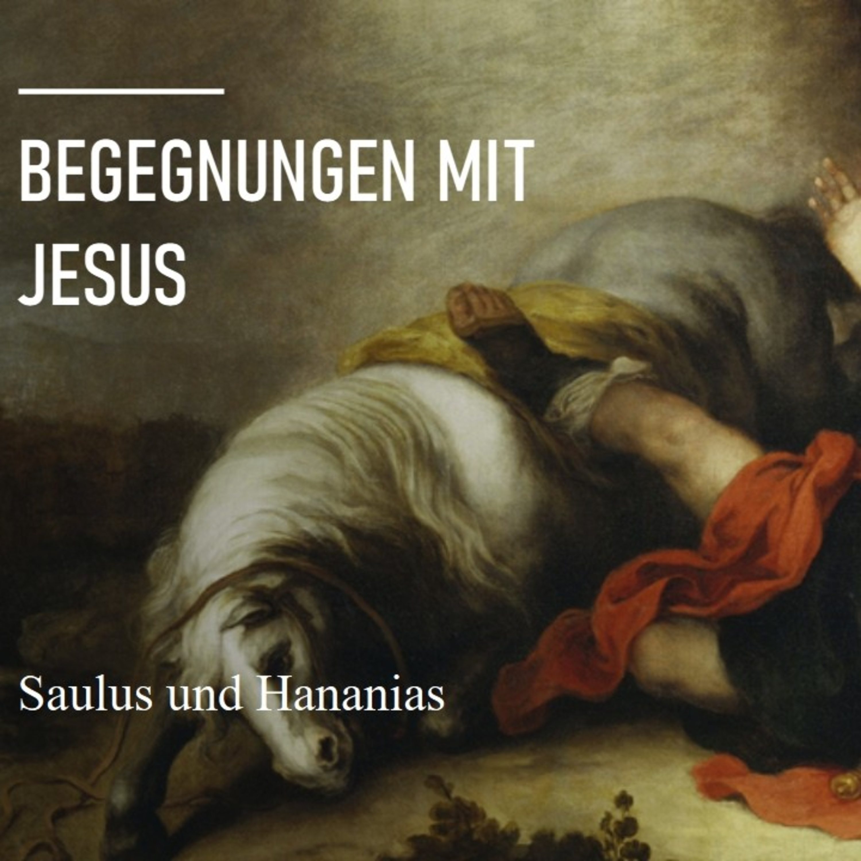 Begegnungen mit Jesus: Saulus und Hananias - Predigt von Christian Huster vom 04. Mai 2025 episode artwork