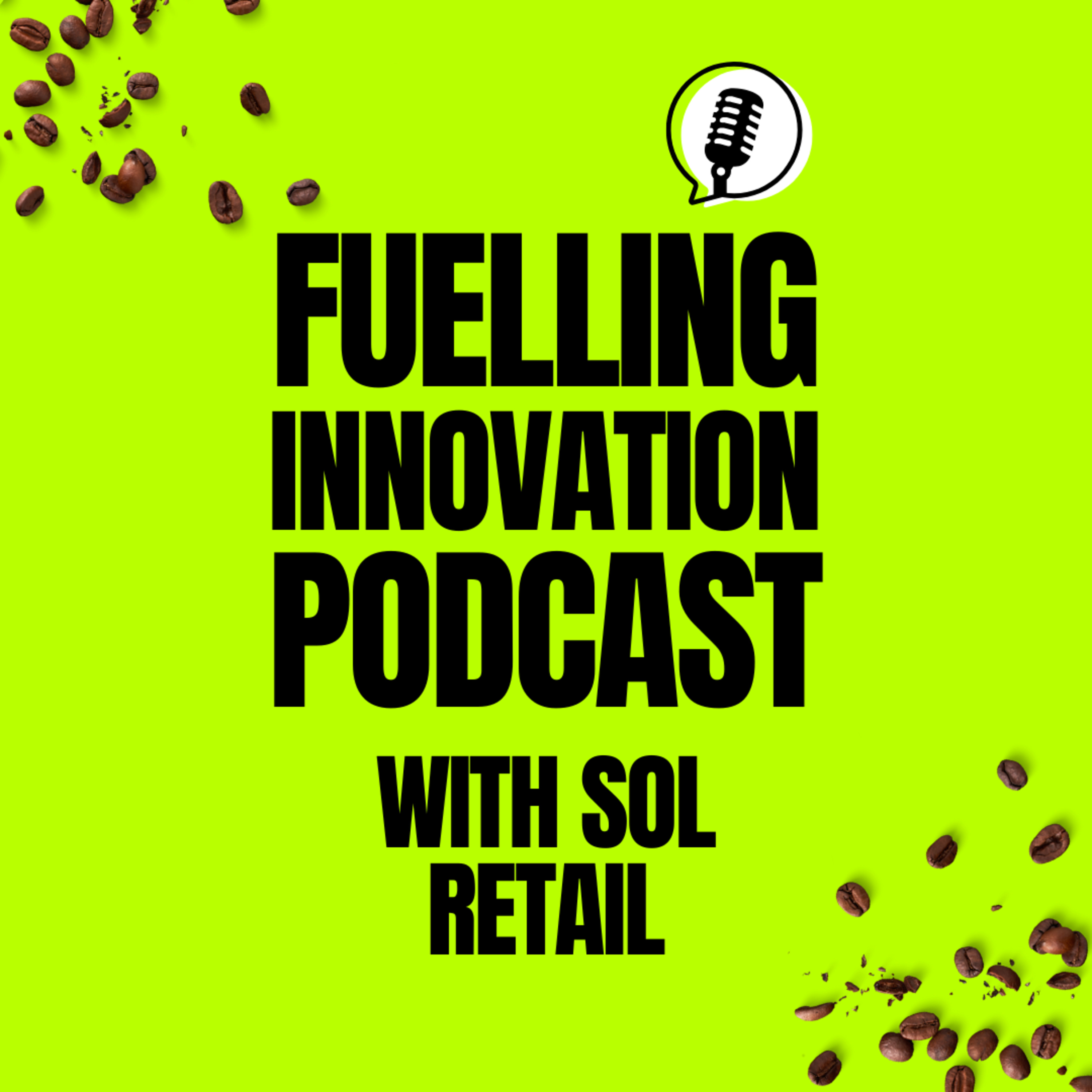 Fuelling Innovation - From eBay to Empire: Sol Retail’s £10 Start-Up Success  episode artwork