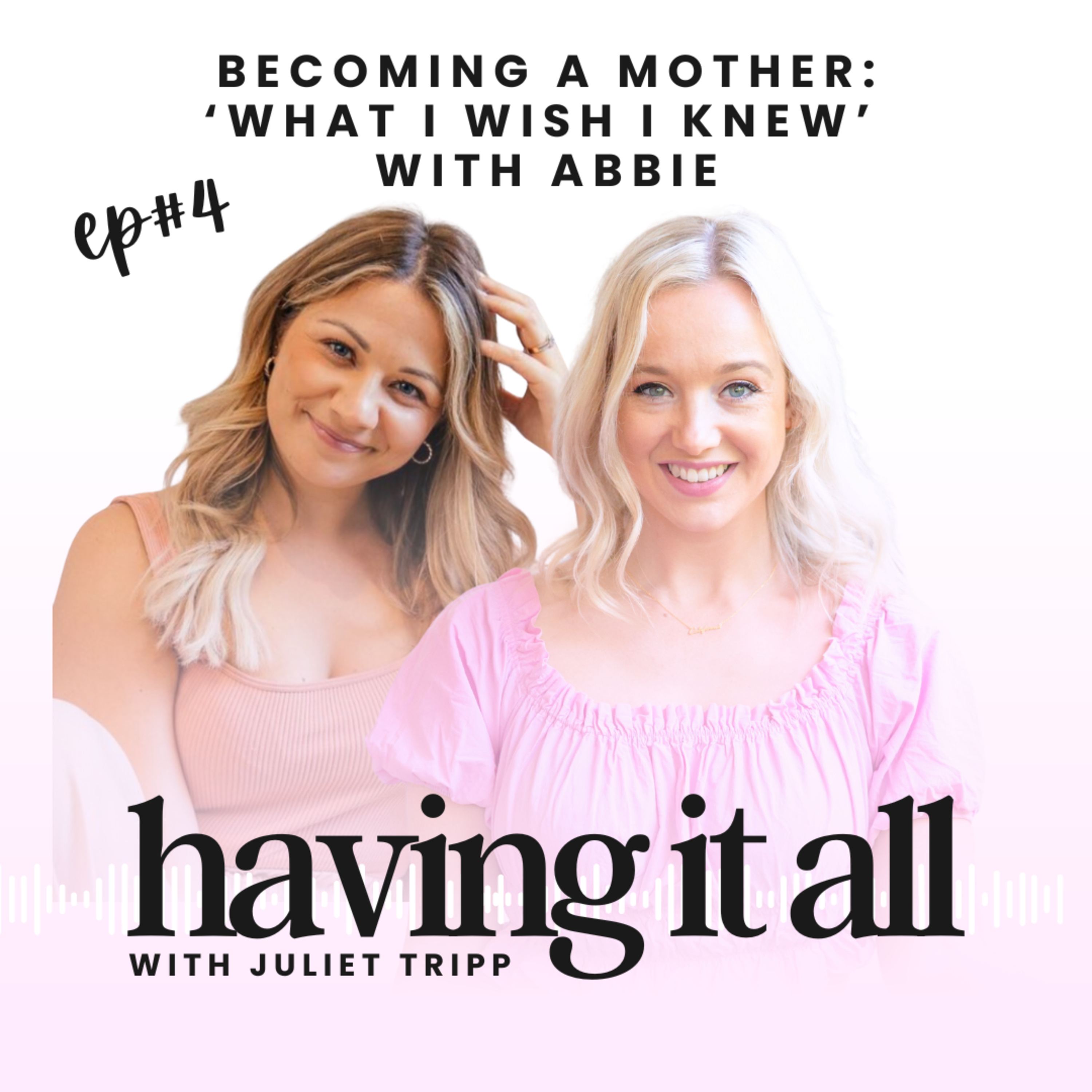 The Having it All Podcast with Juliet Tripp