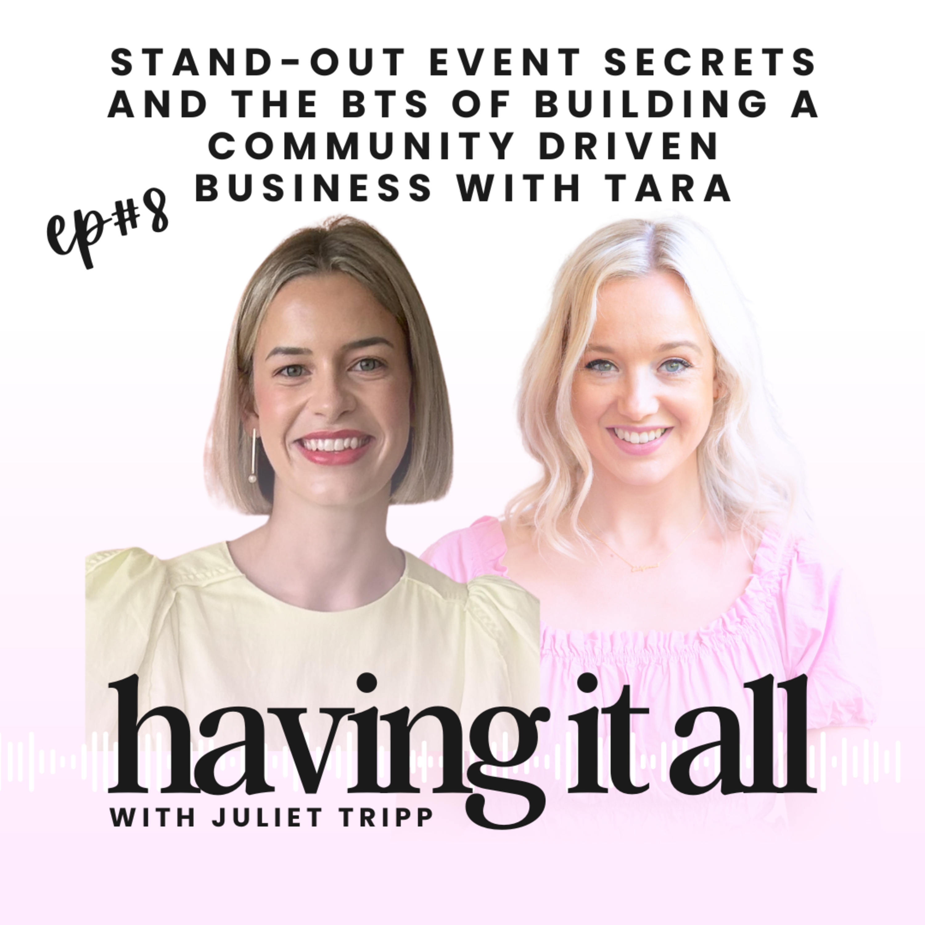 The Having it All Podcast with Juliet Tripp