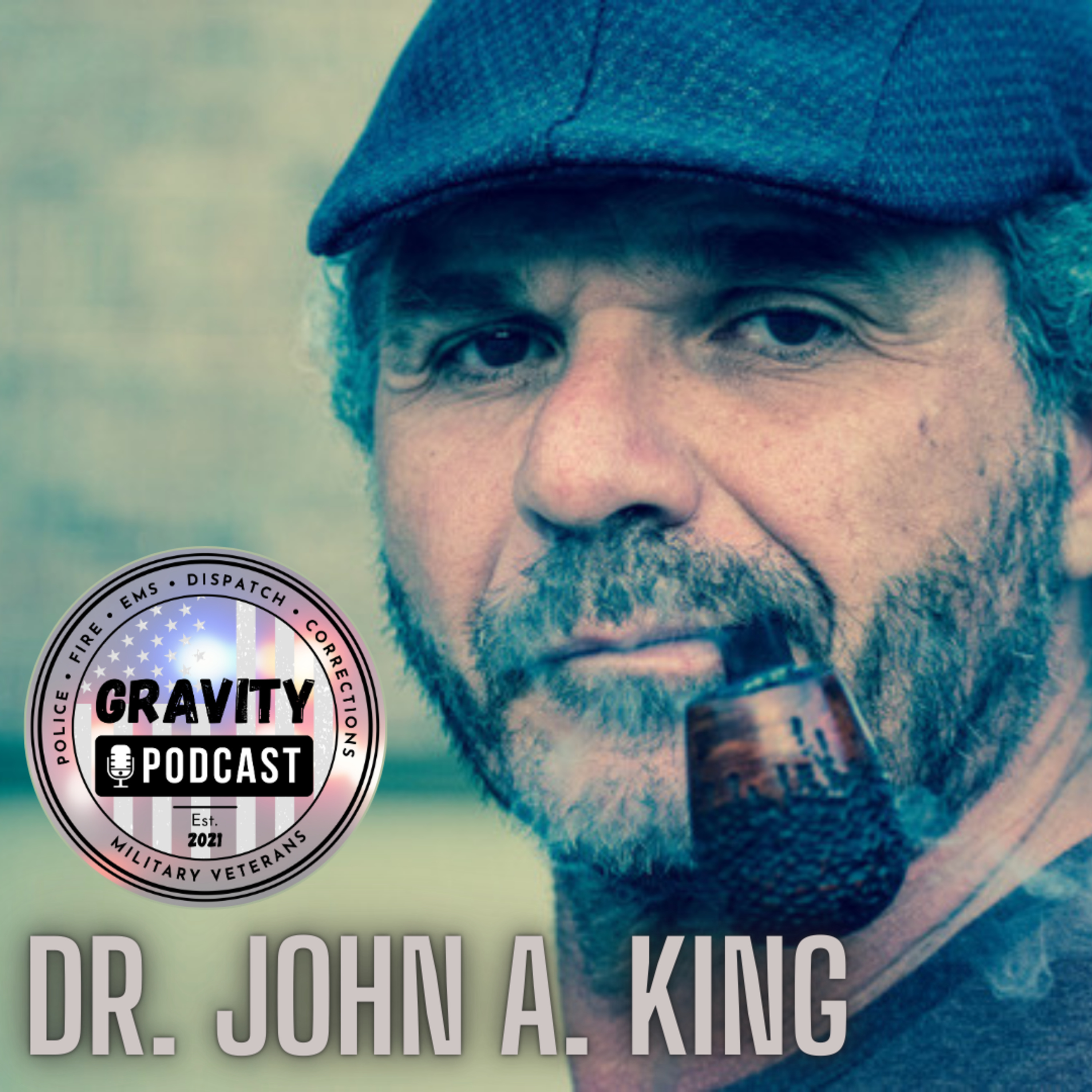 Episode 229: Dr. John A. King | From Trauma to Transformation