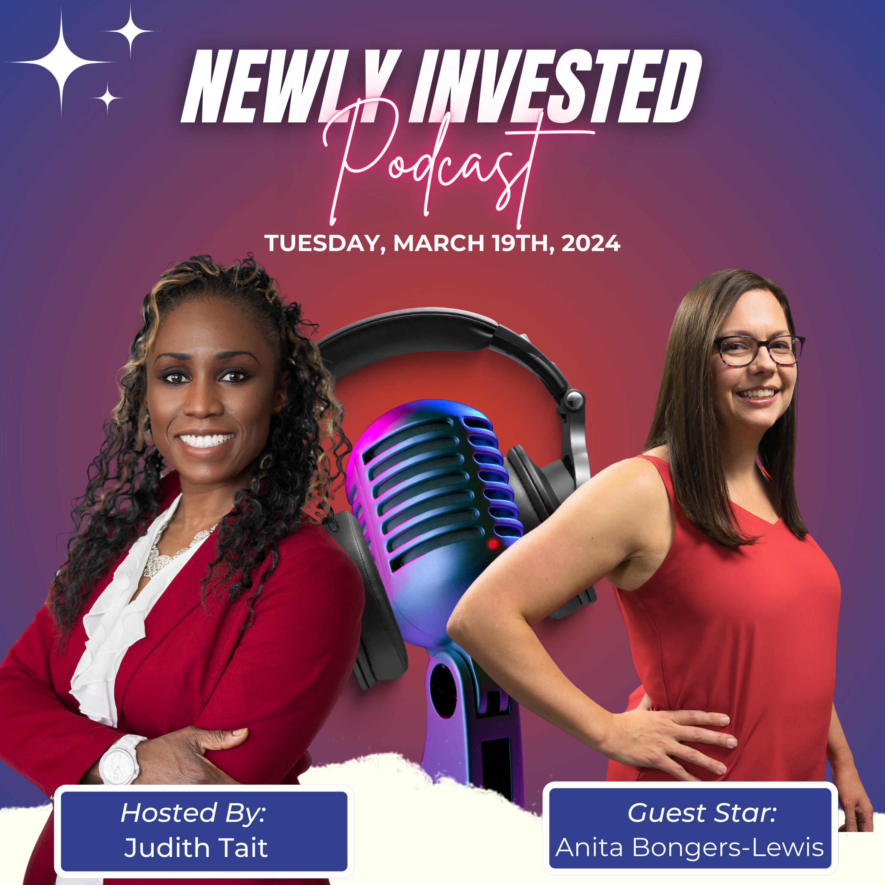 Mastering Real Estate Investment: From House Hacking to Wealth Building | The Newly Invested Podcast, Ep.4, with Anita Bongers-Lewis