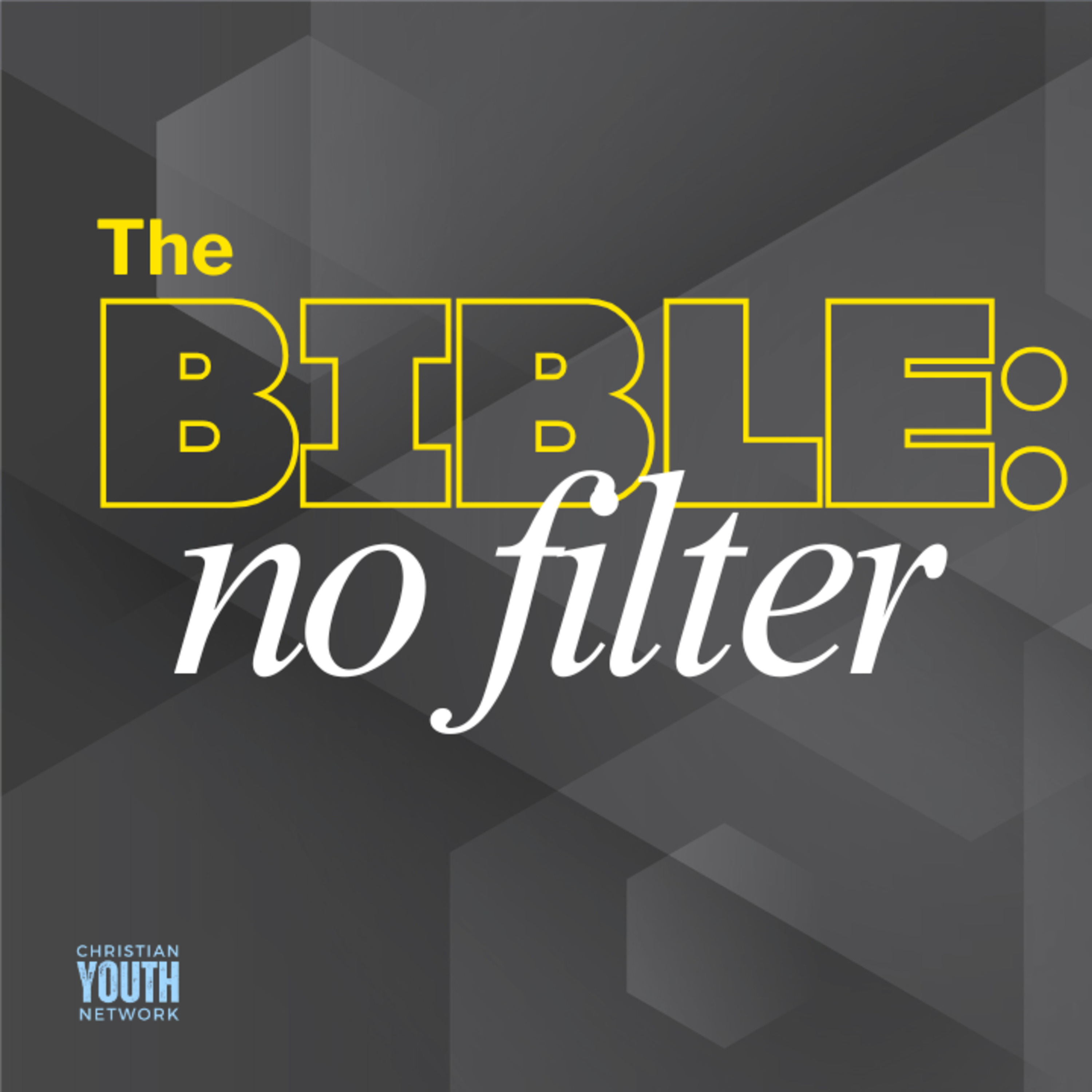 The Bible: No Filters - Boldly speaking the Word episode artwork