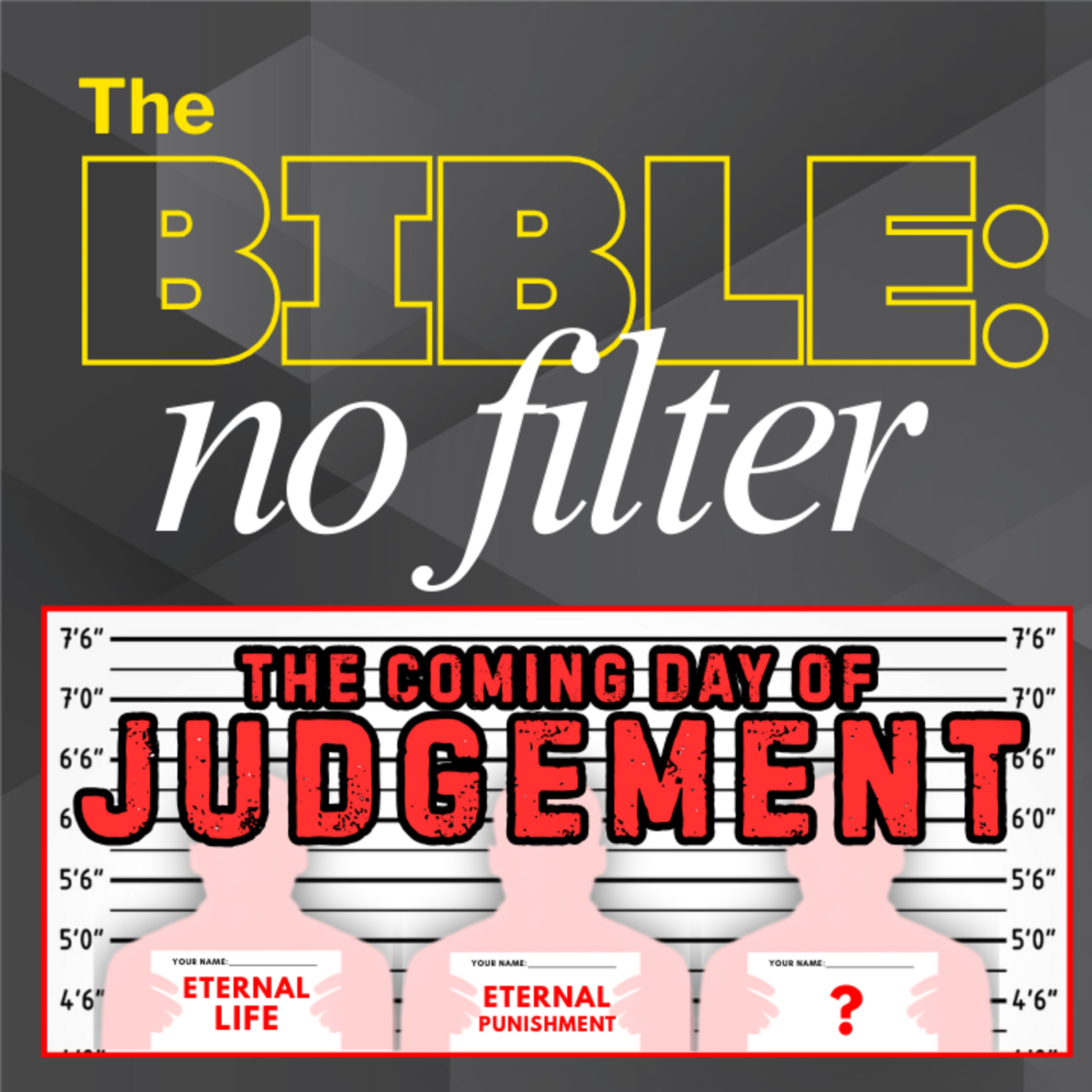 JUDGEMENT DAY (Part 5 of "The Bible: No Filter") episode artwork