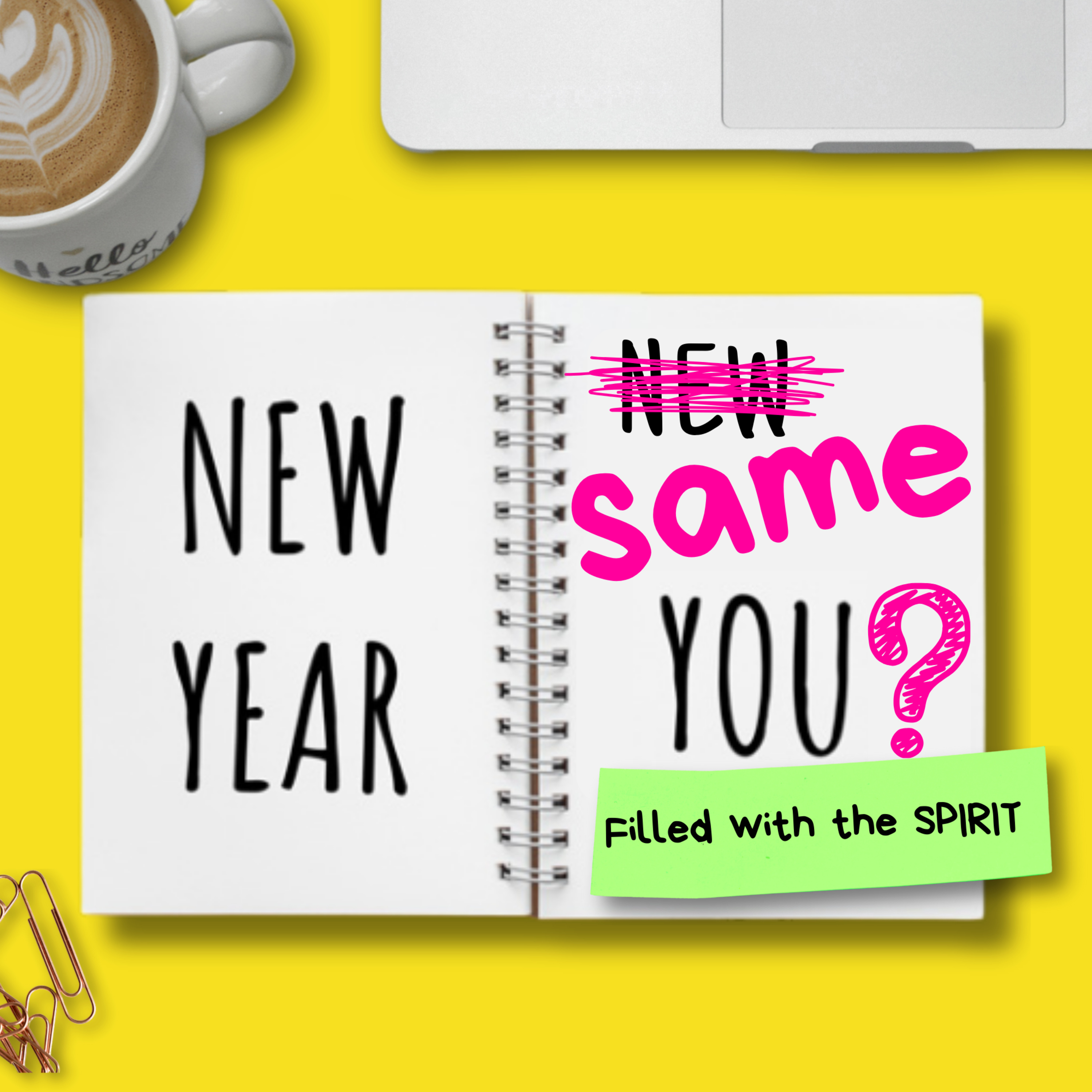 New Year...Same You? [PART 3: Filled with the Spirit] episode artwork