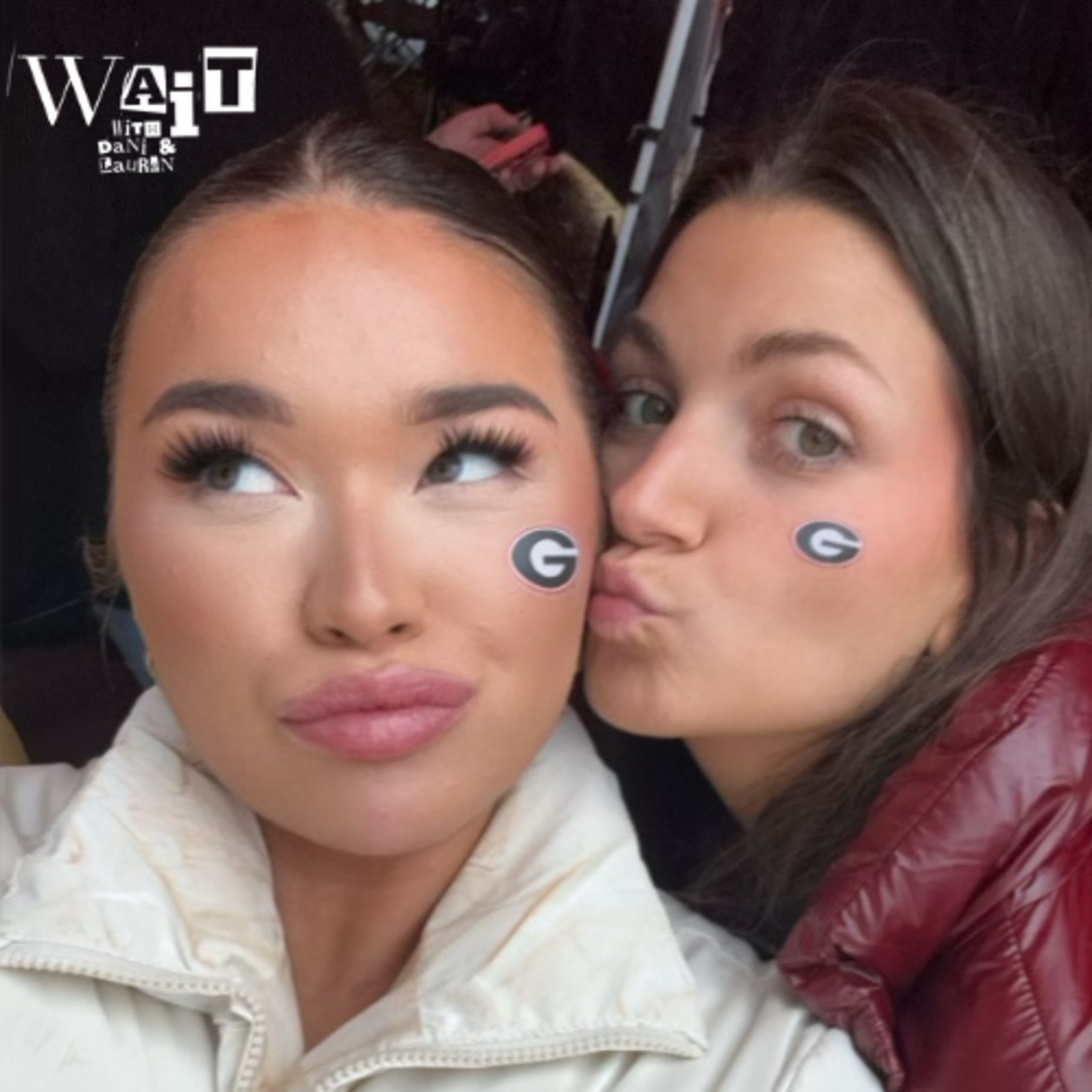WAIT! with Dani and Lauren