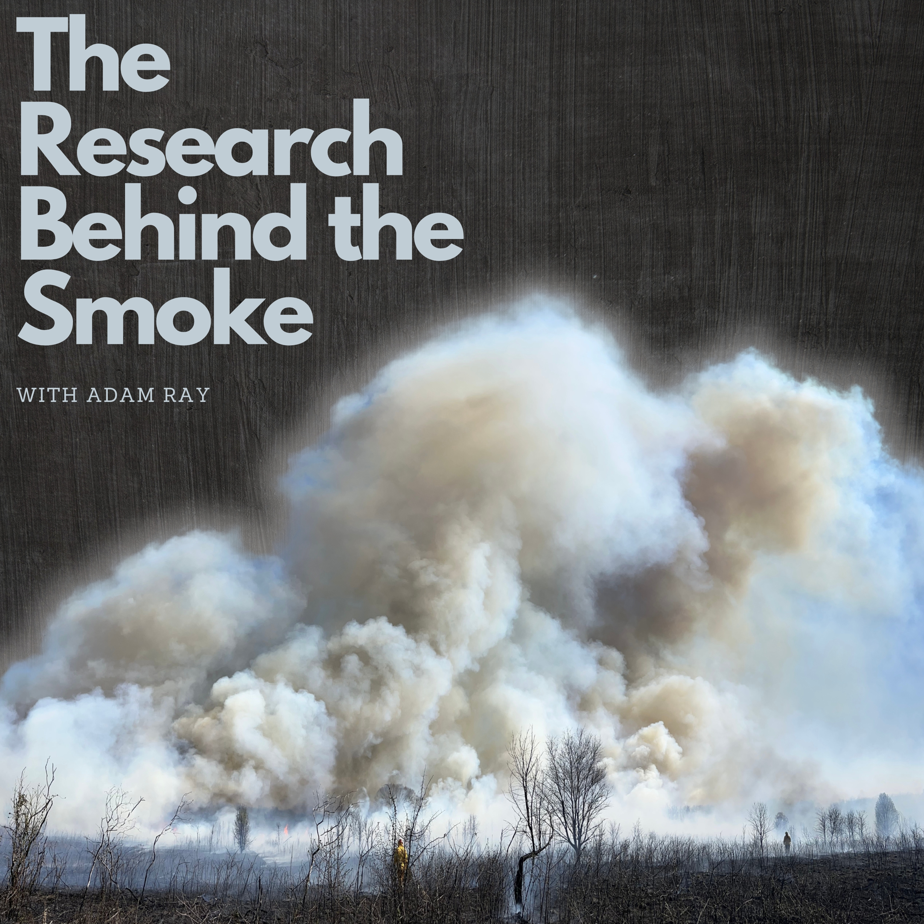 Episode 9: Prescribed Burns, Wildlife Management, and The Research Behind the Smoke episode artwork