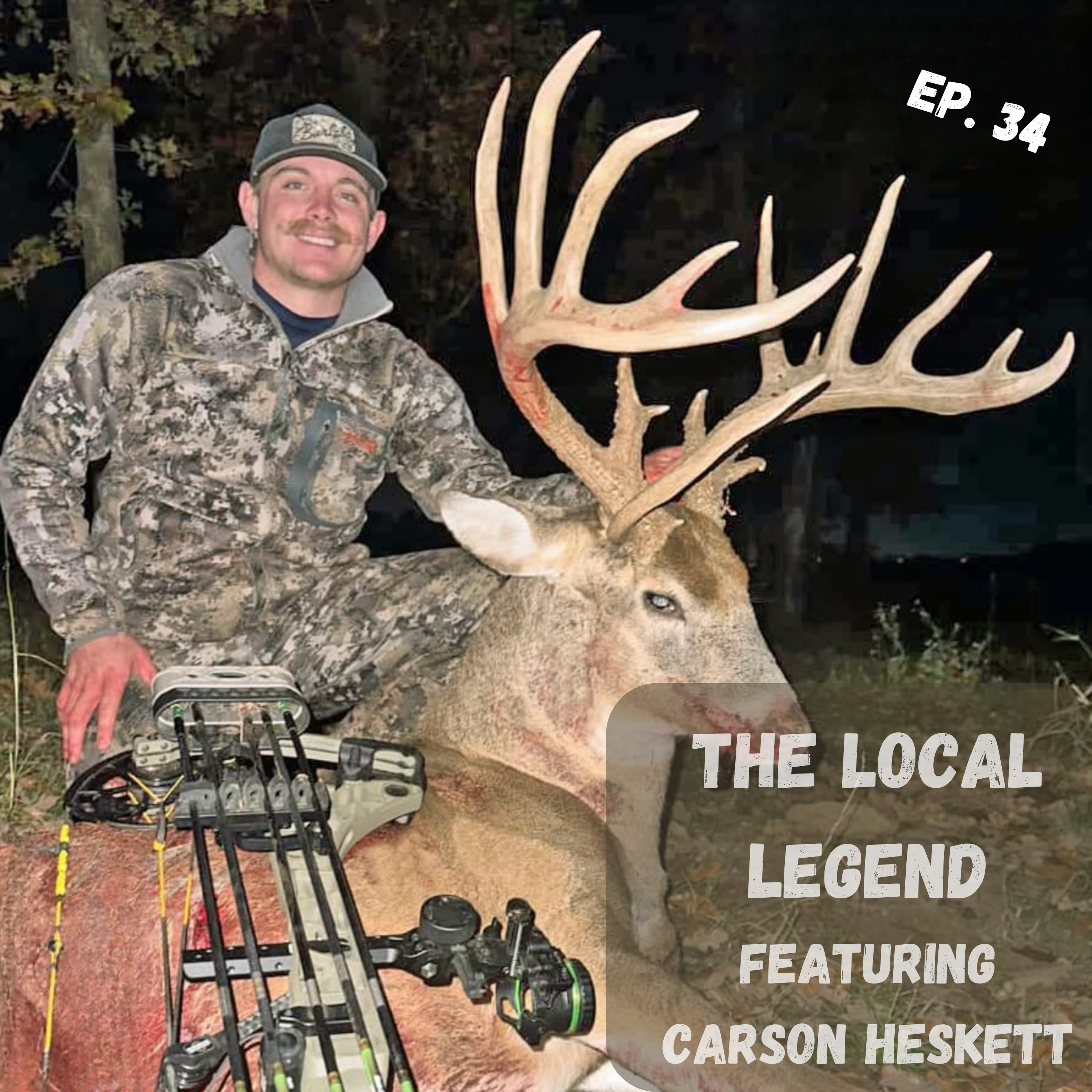Episode 34: The Local Legend with Carson Heskett | Shooting Mature Bucks in Oklahoma episode artwork