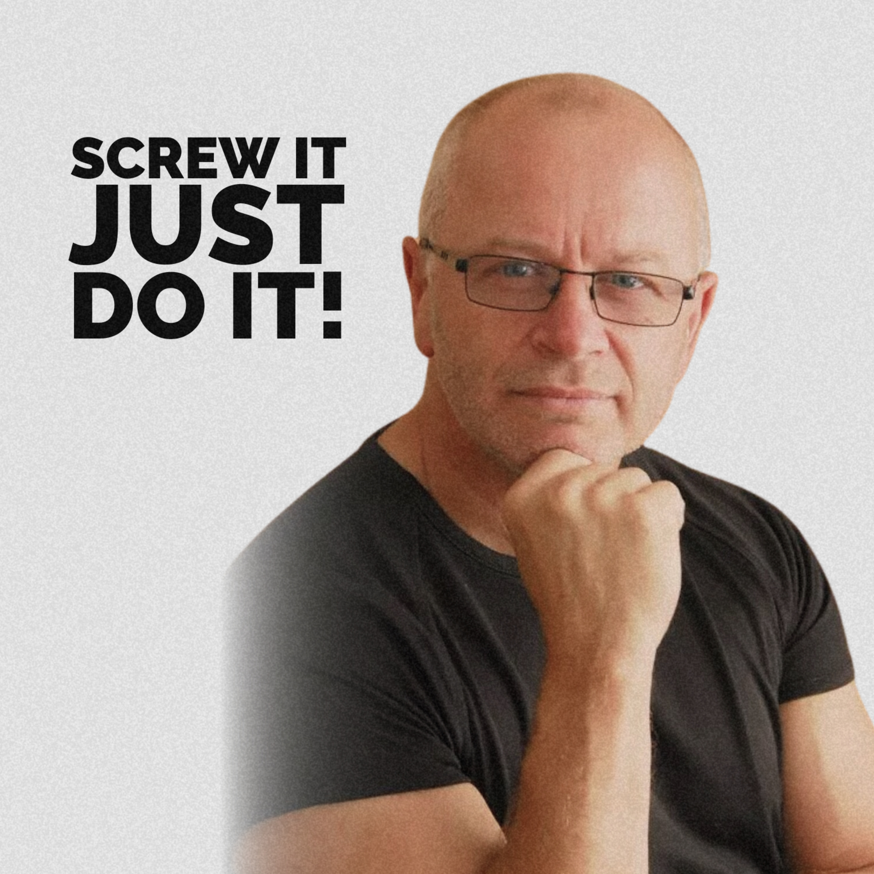 Screw It Just DO It with Alex Chisnall