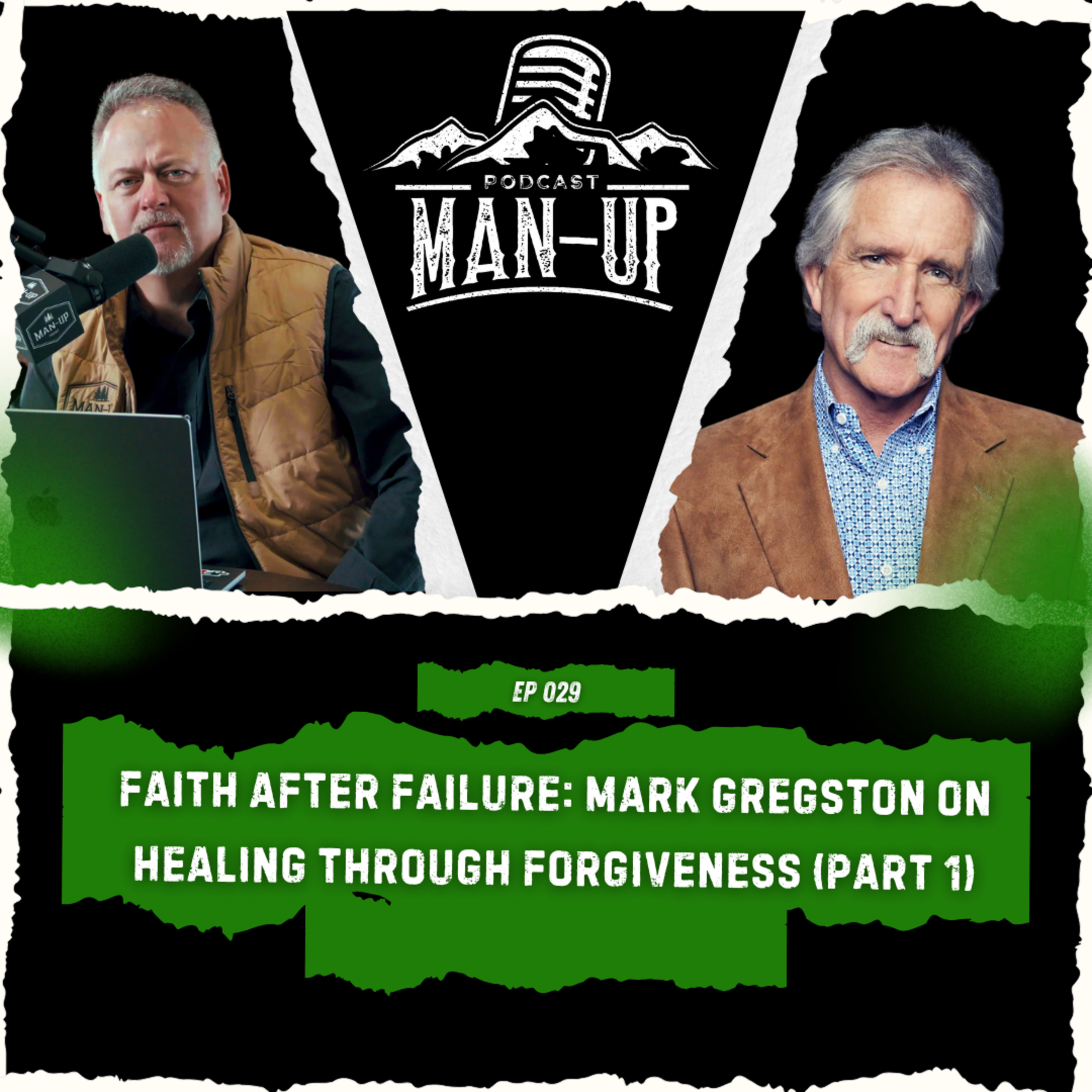 Episode 29 - Faith After Failure: Mark Gregston On Healing Through Forgiveness (Part 1) episode artwork